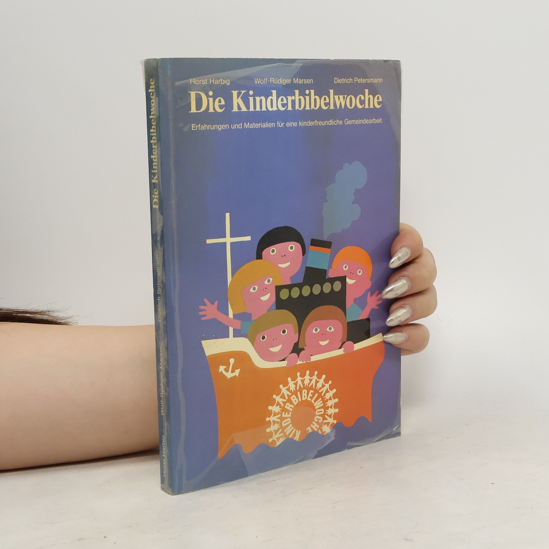 Horst Harbig Die Kinderbibelwoche