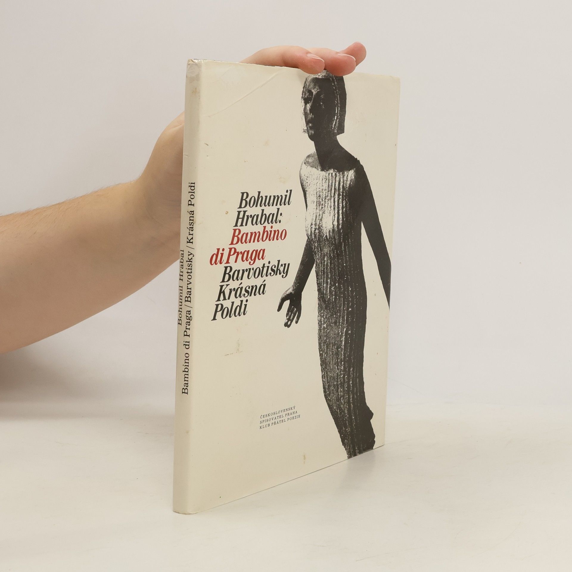 Bohumil Hrabal Bambino di Praga. Barvotisky. Krásná Poldi