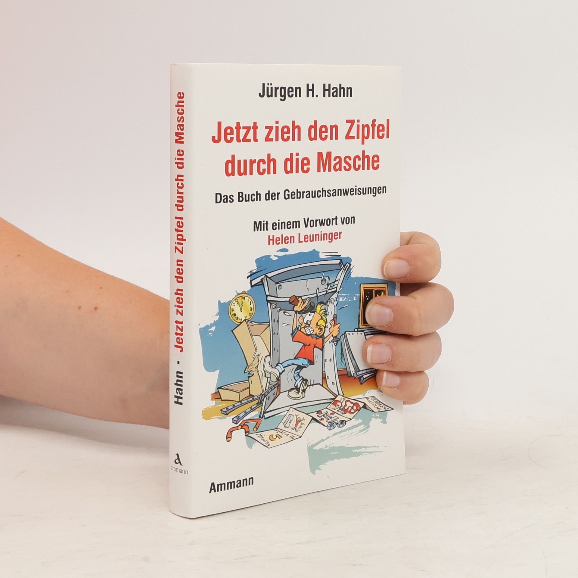 Jürgen H. Hahn Jetzt zieh den Zipfel durch die Masche
