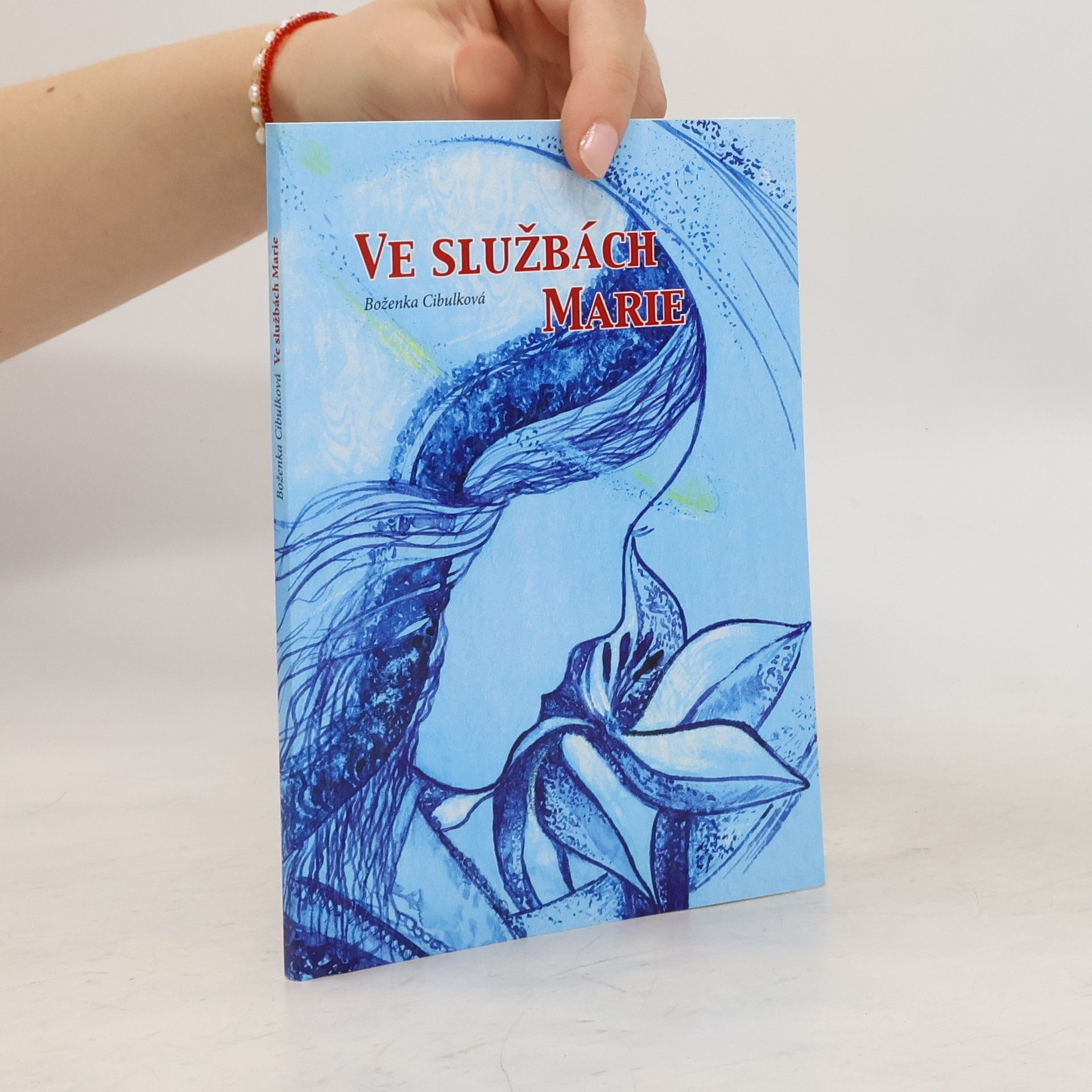 Božena Cibulková Ve službách Marie