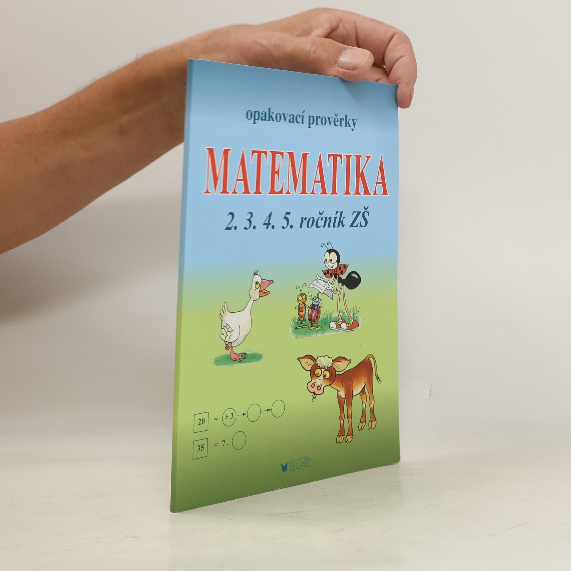 Jana Müllerová Matematika : opakovací prověrky : 2., 3., 4., 5. ročník ZŠ
