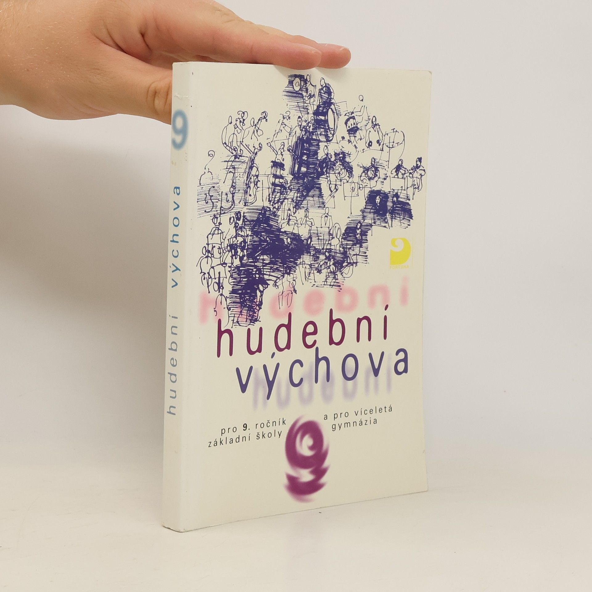 Jaroslav Mihule Hudební výchova pro 9. ročník základní školy a pro víceletá gymnázia