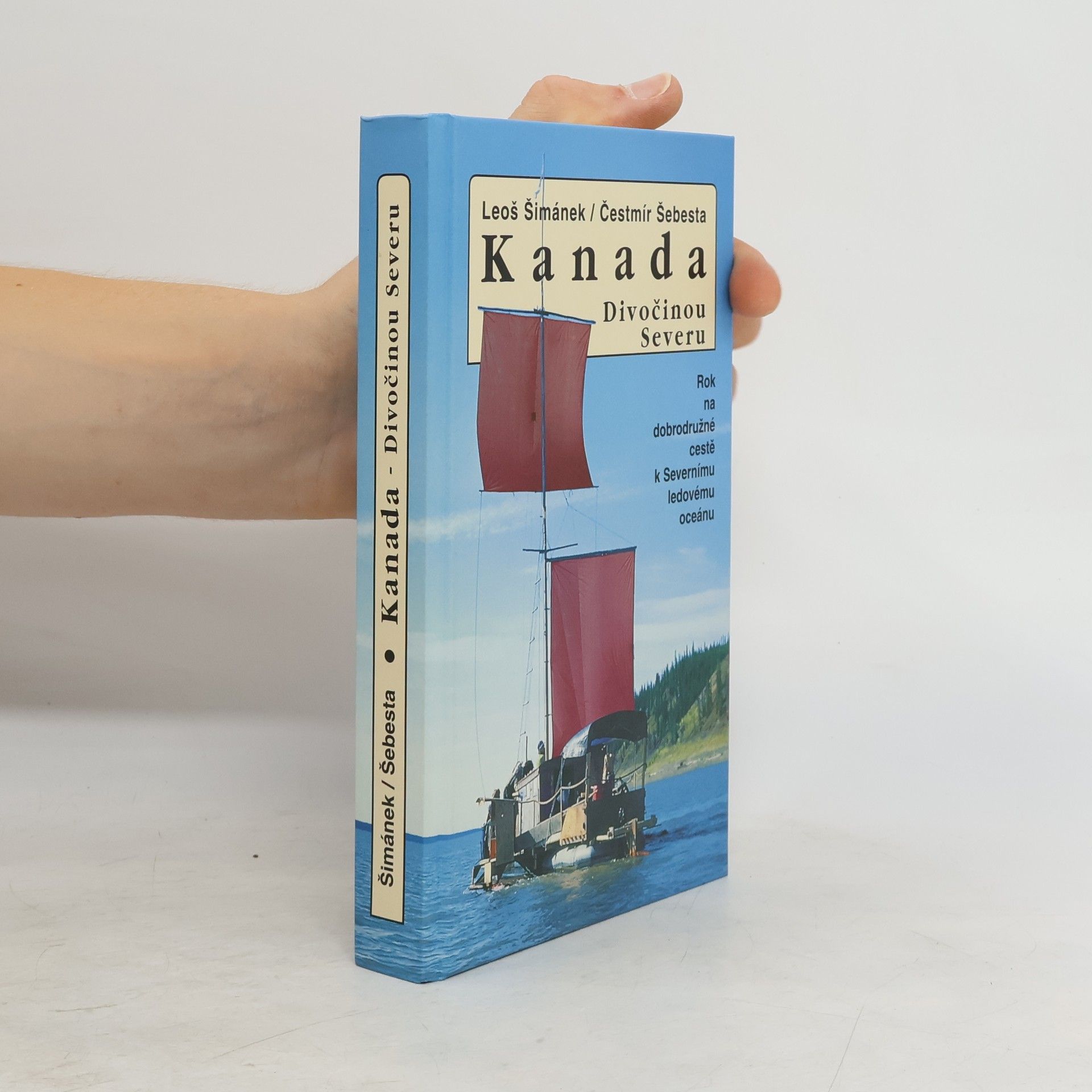 Leoš Šimánek Kanada - divočinou severu