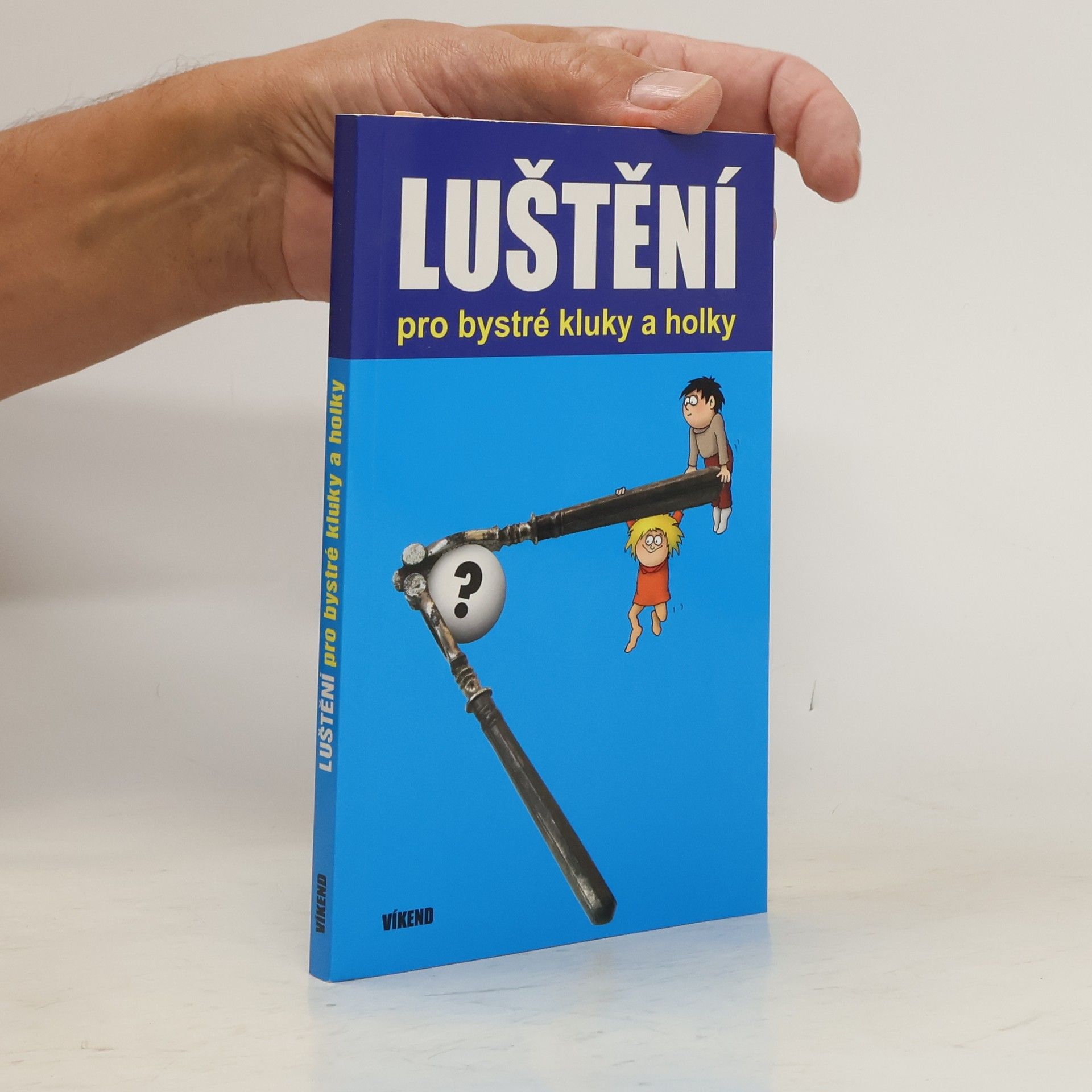 Collectif d'auteurs Luštění pro bystré kluky a holky