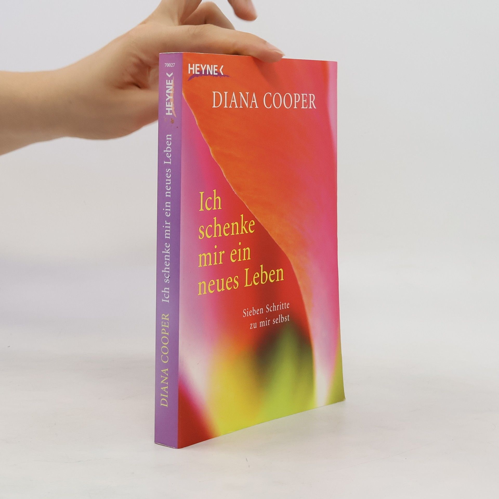Diana Cooper Ich schenke mir ein neues Leben