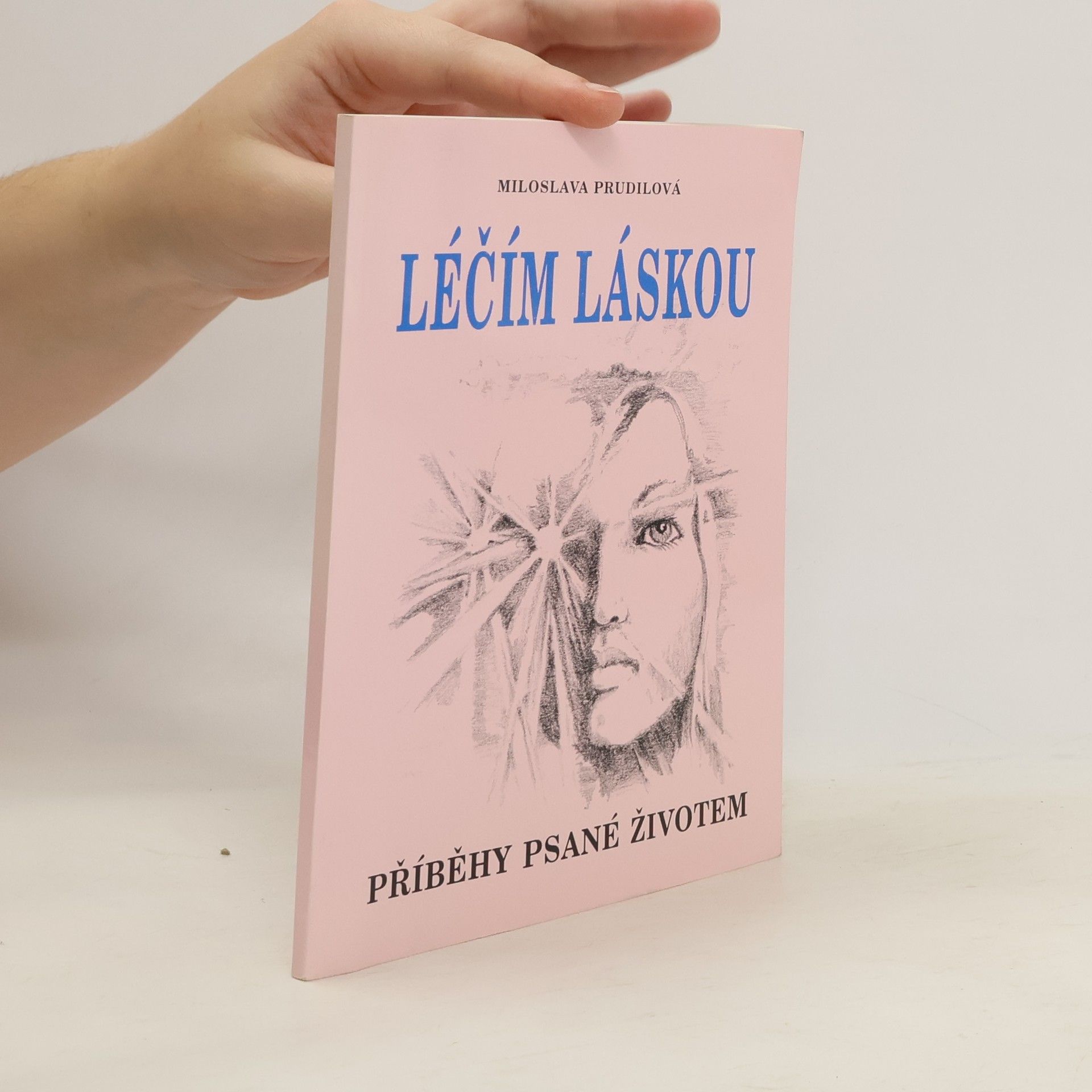 Miloslava Prudilová Léčím láskou