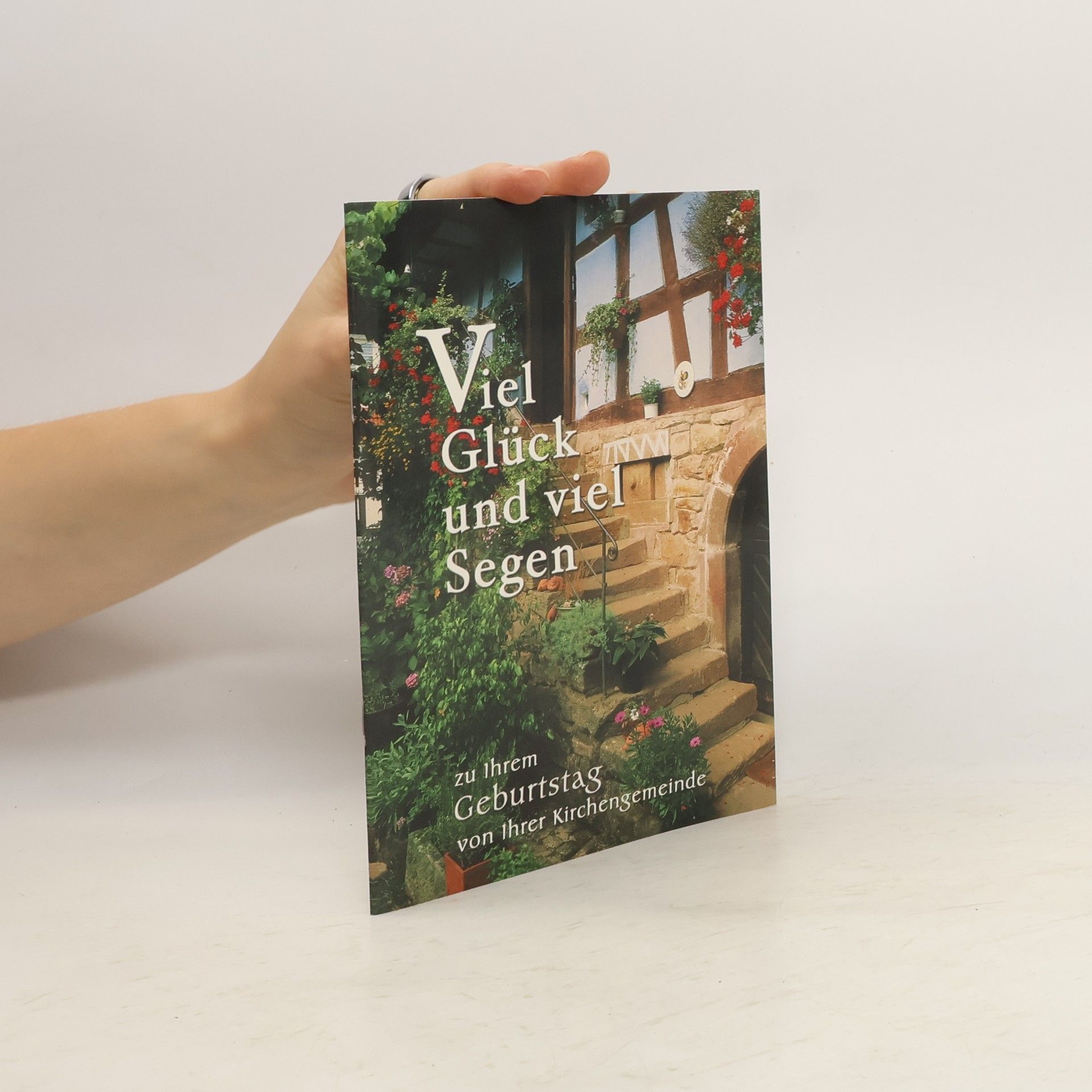 Various authors Viel Glück und viel Segen zu Ihrem Geburtstag von Ihrer Kirchengemeinde