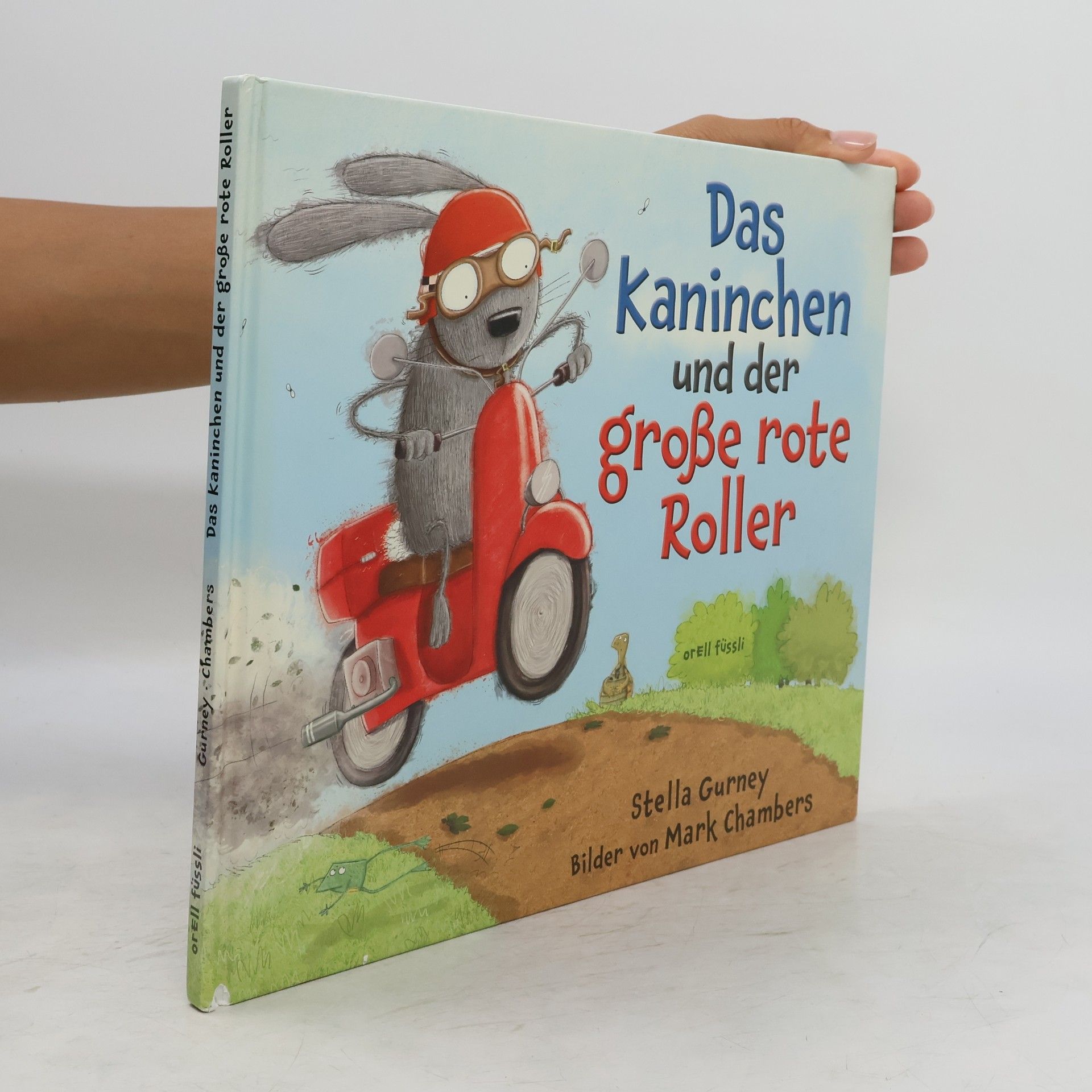 Stella Gurney Das Kaninchen und der grosse rote Roller