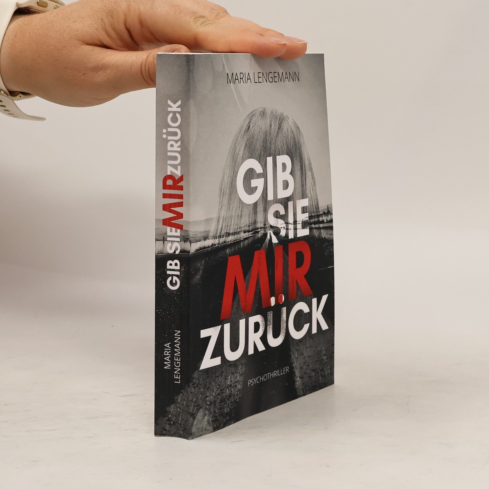 Maria Lengemann Gib sie mir zurück