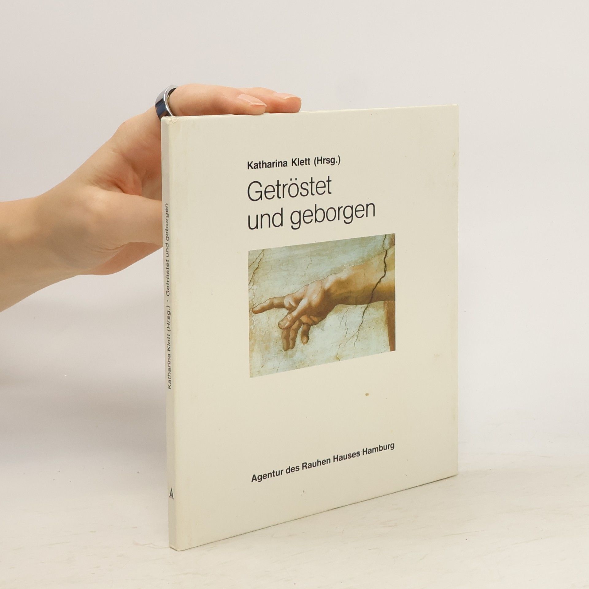 Katharina Klett Getröstet und geborgen