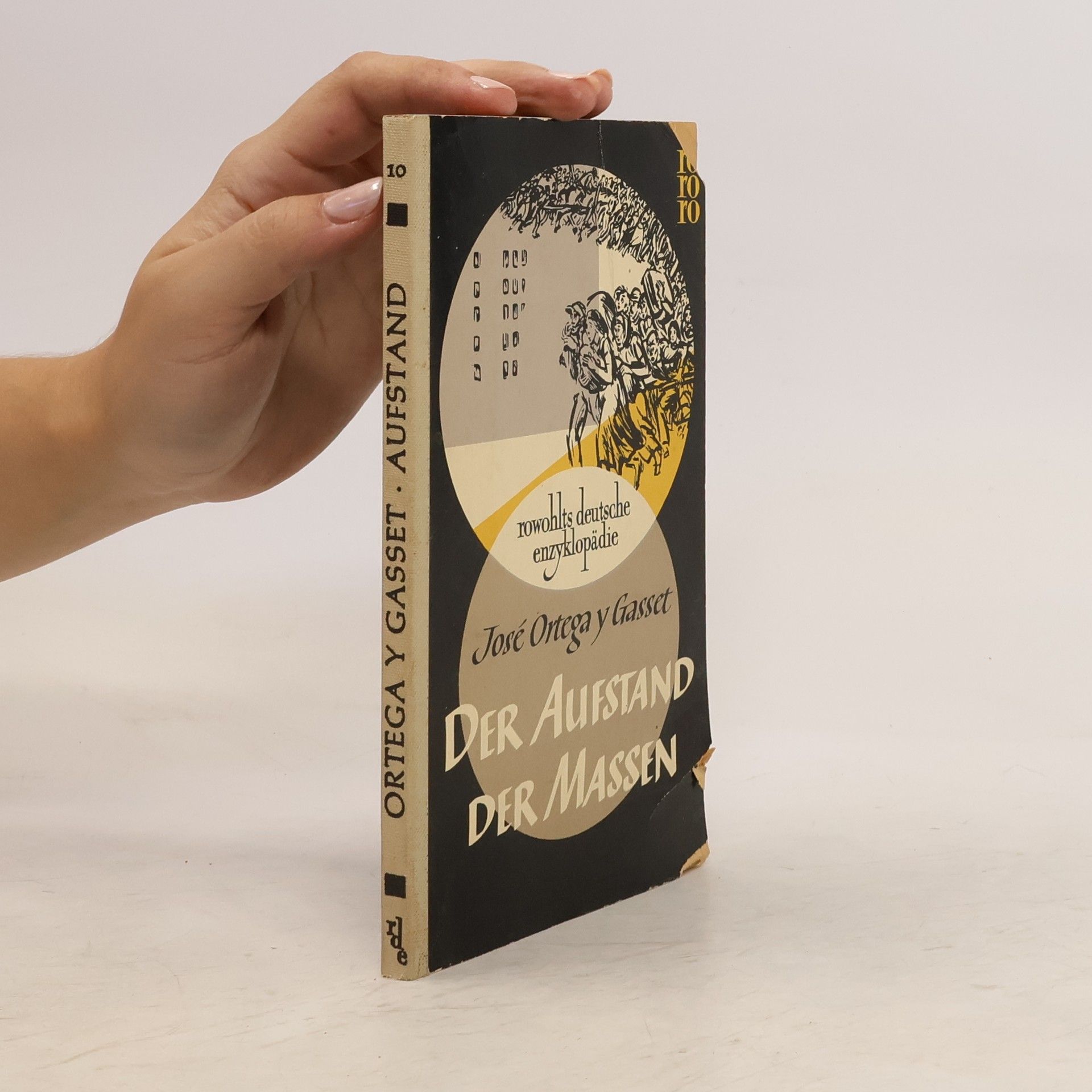 José Ortega y Gasset Der Aufstand der Massen