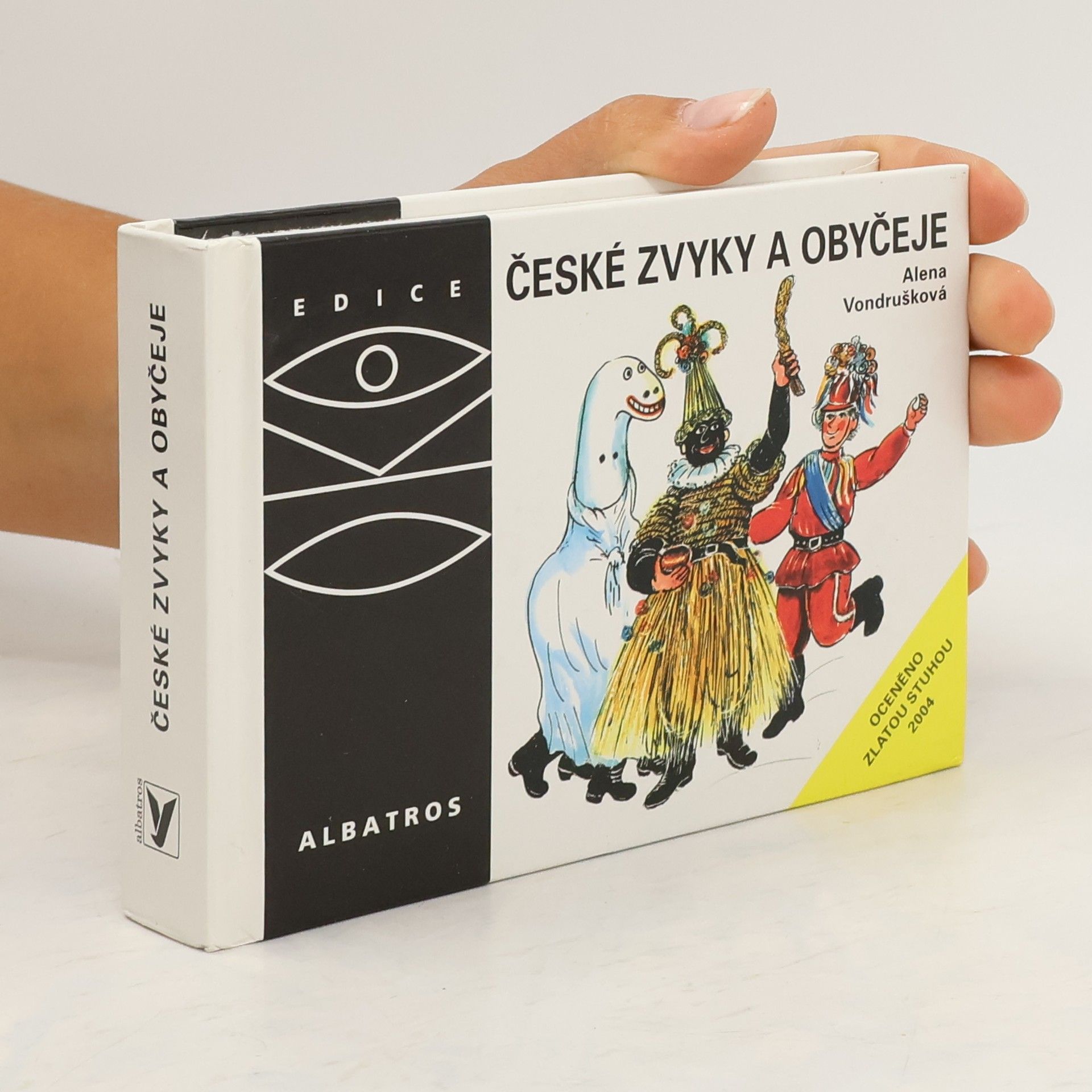 Alena Vondrušková České zvyky a obyčeje
