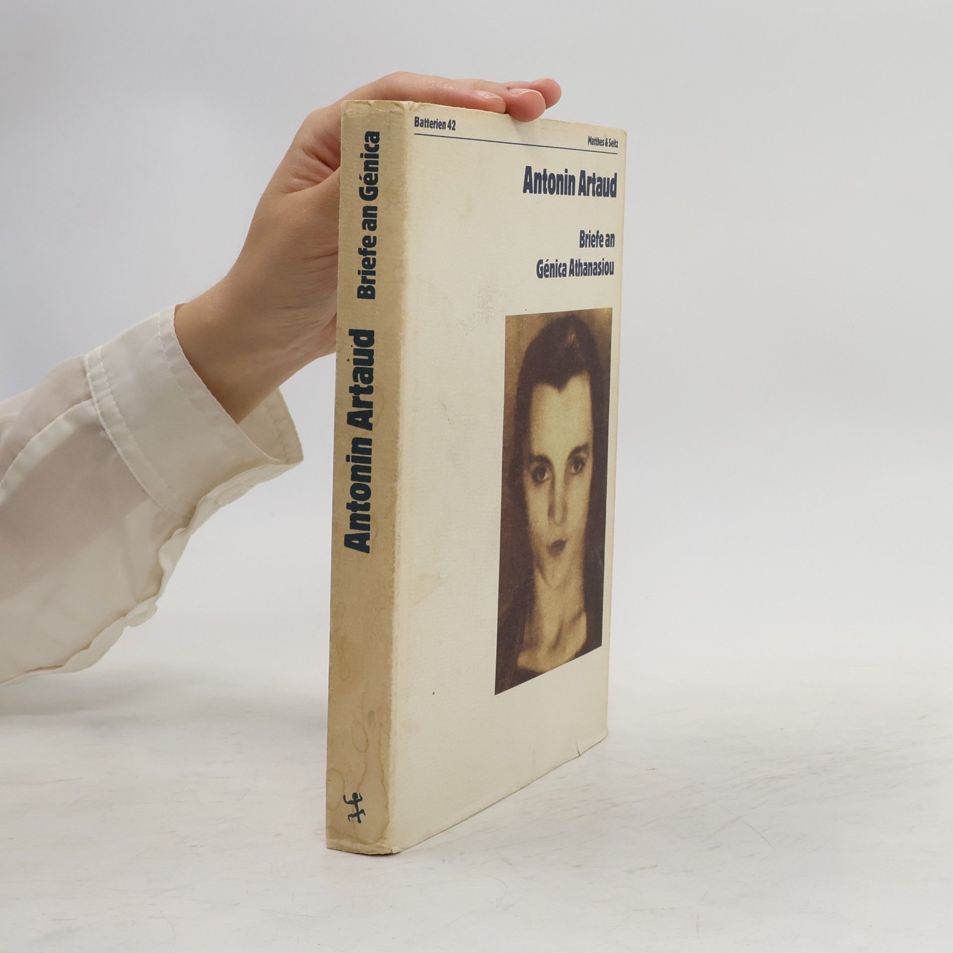 Antonin Artaud Briefe an Génica Athanasiou. Hrsg., übers. u. m. e. Nachw. vers. v. Bernd Mattheus