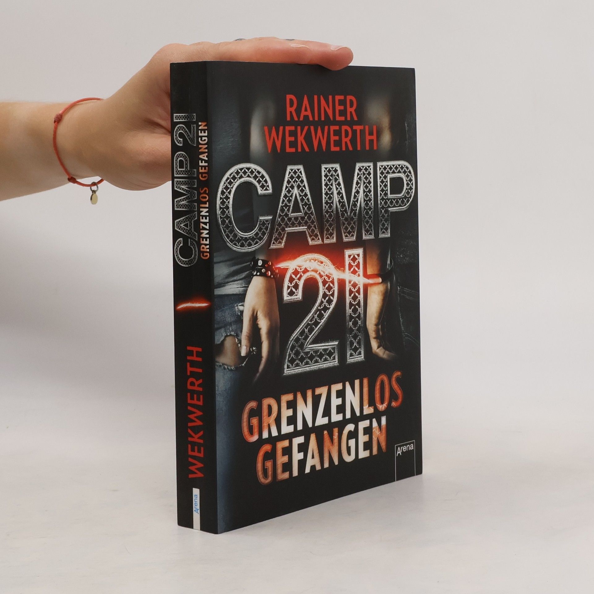 Rainer Wekwerth Camp 21 - grenzenlos gefangen