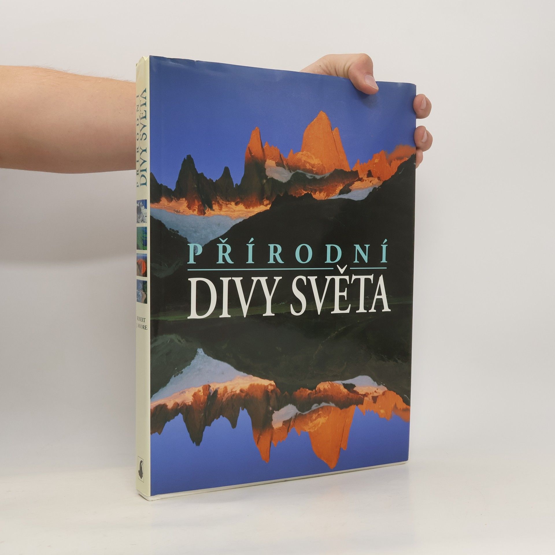 Robert J. Moore Přírodní divy světa