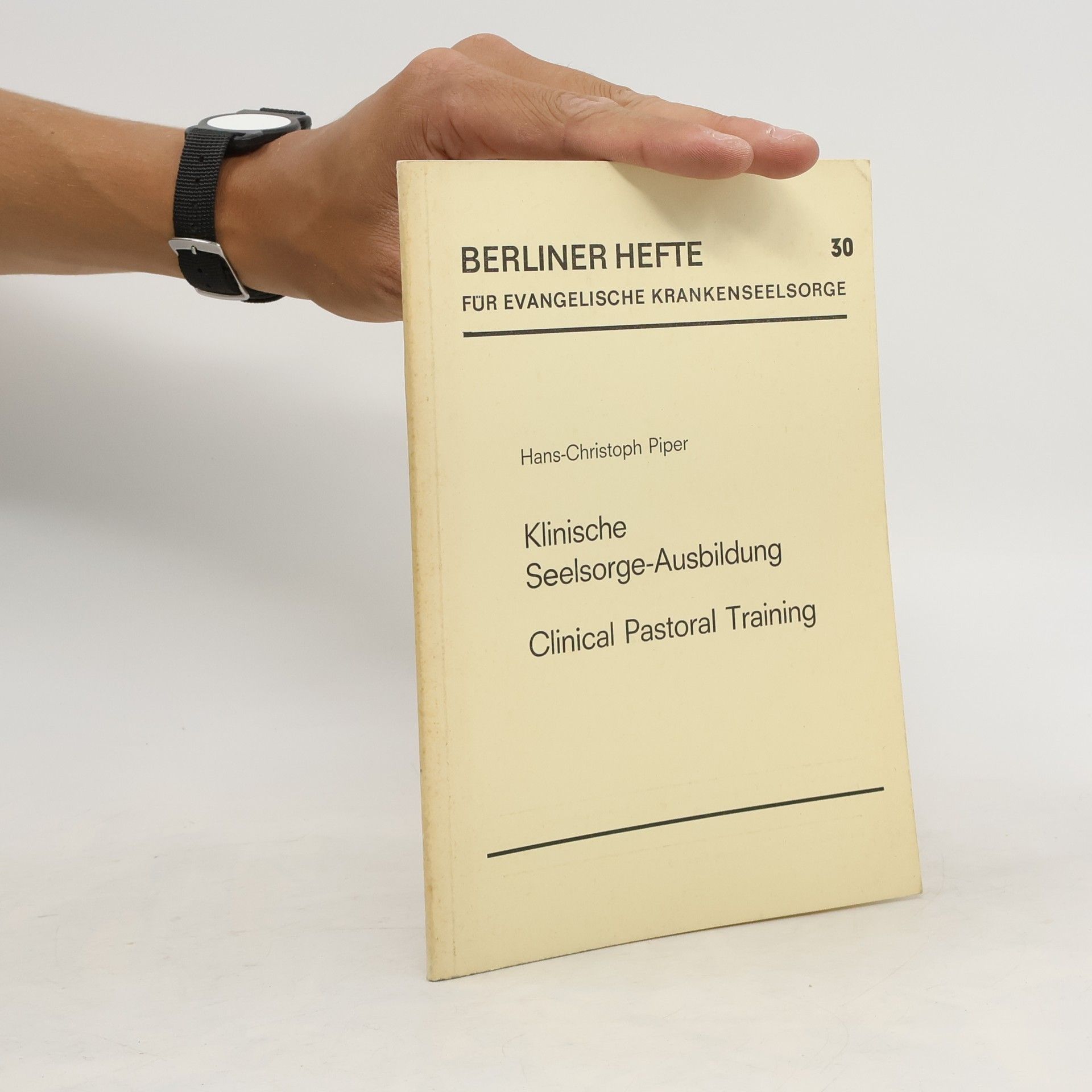 Hans Christoph Piper Berliner Hefte für Evangelische Krankenseelsorge 30