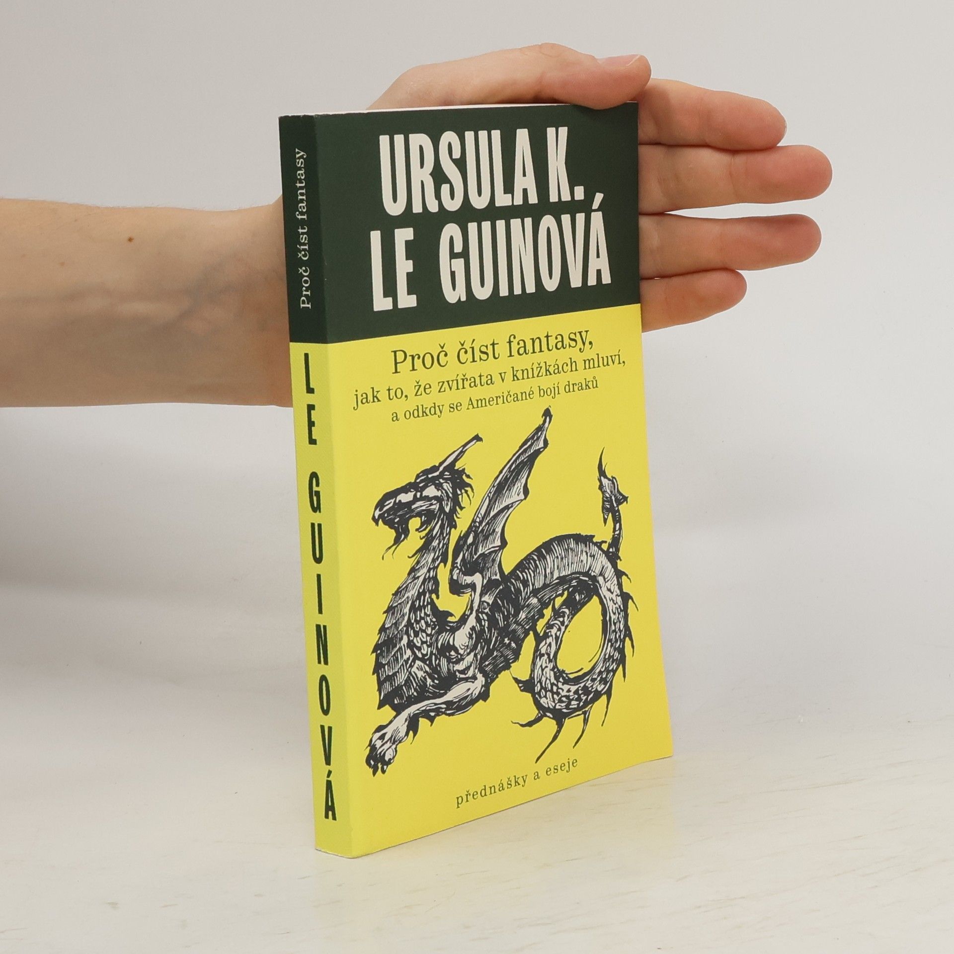 Ursula Kroeberová Le Guinová Proč číst fantasy, jak to, že zvířata v knížkách mluví, a odkdy se Američané bojí draků