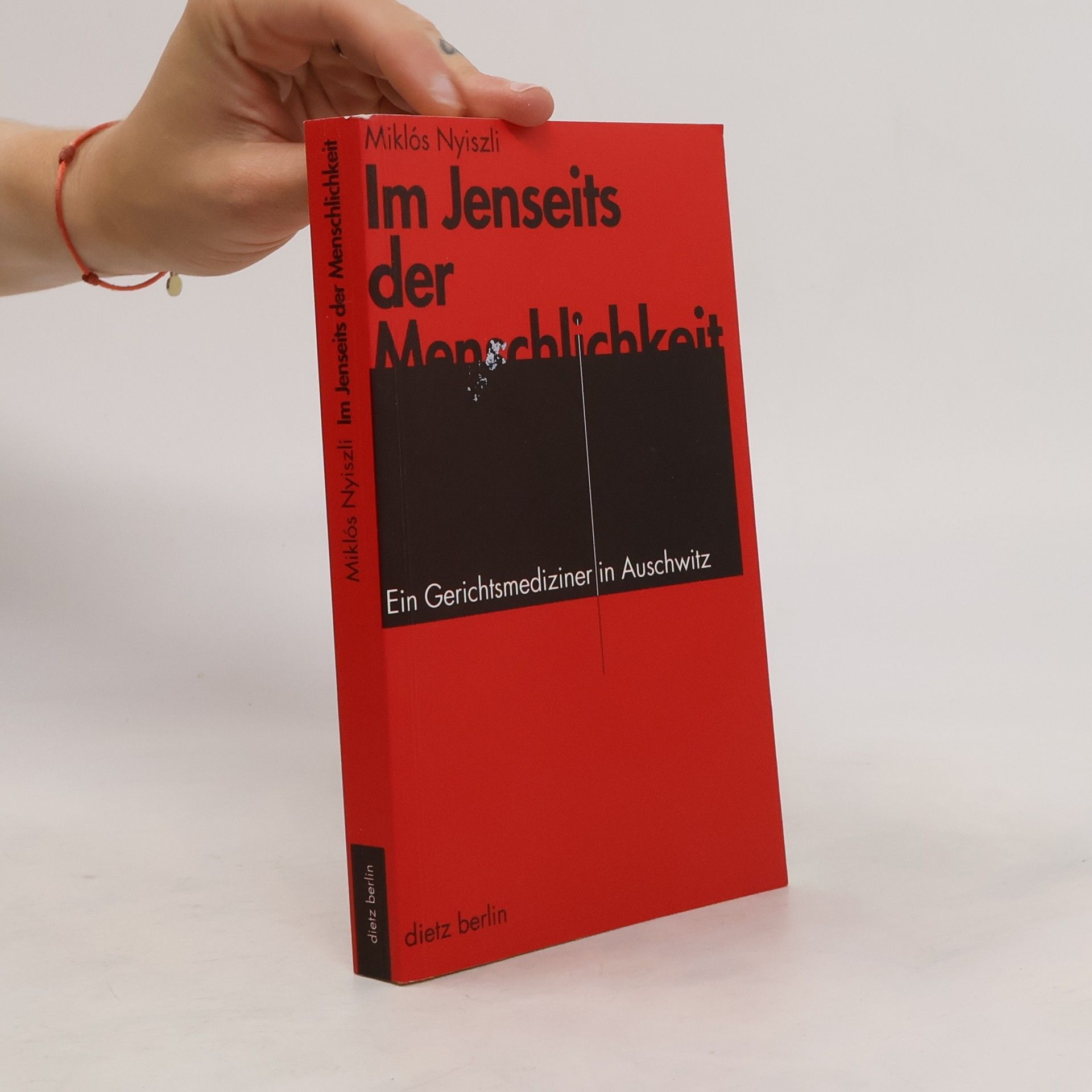Miklós Nyiszli Im Jenseits der Menschlichkeit