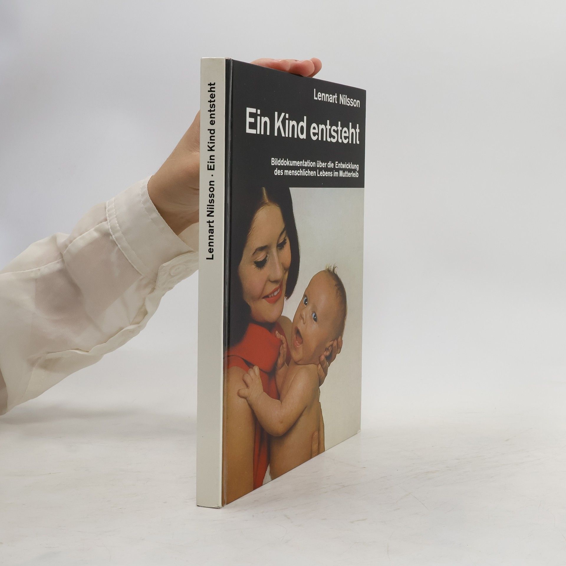 Lennart Nilsson Ein Kind entsteht