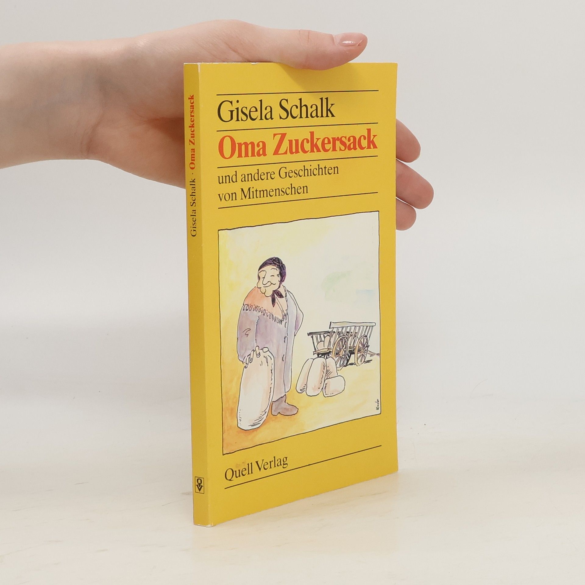 Gisela Schalk Oma Zuckersack