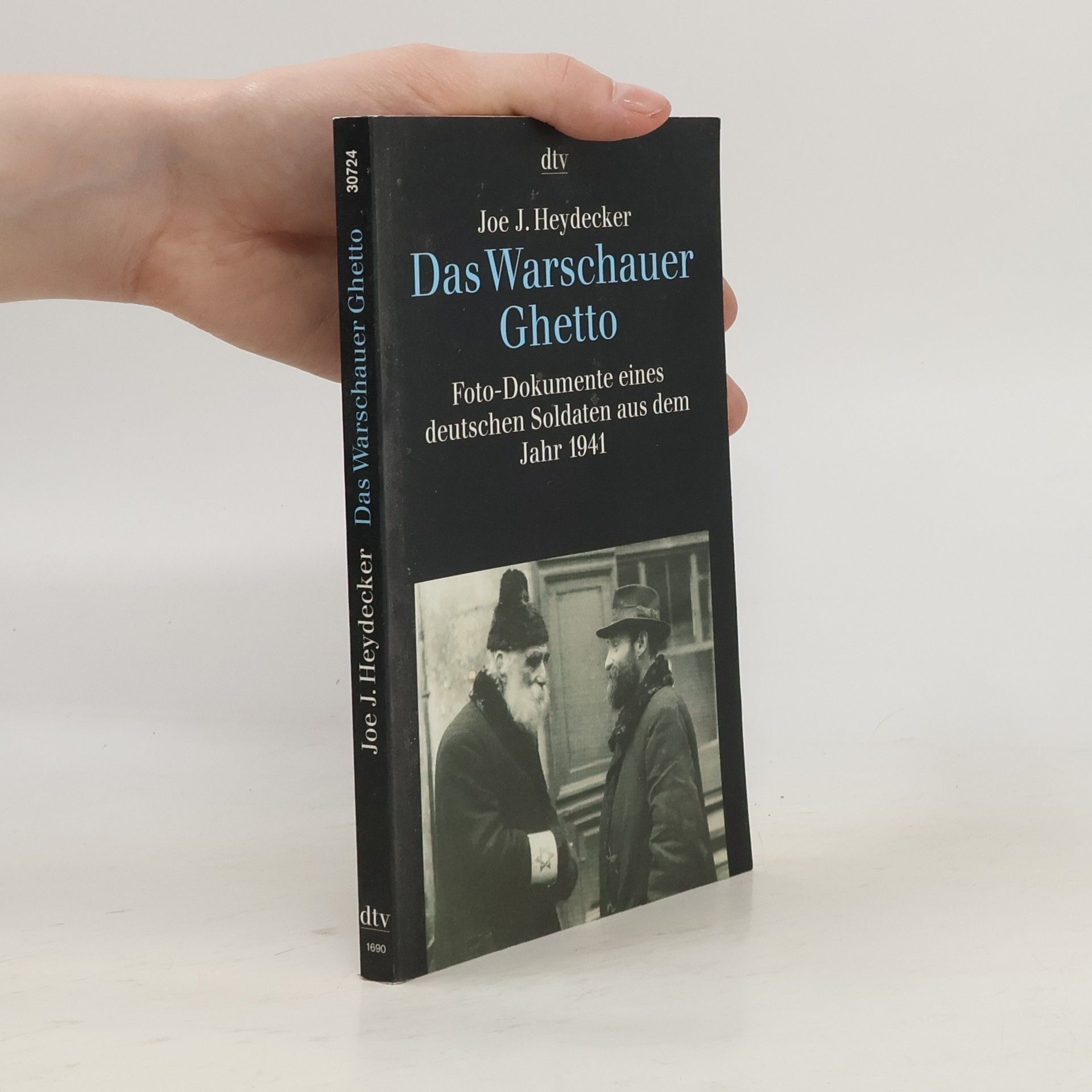 Joe J. Heydecker Das Warschauer Ghetto