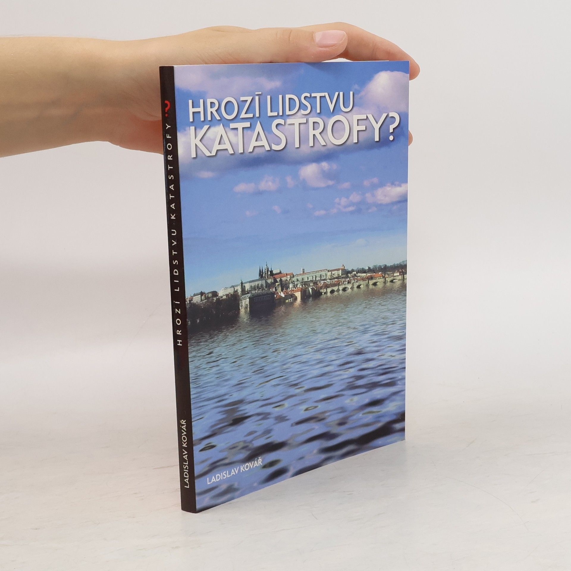 Ladislav Hoskovec Hrozí lidstvu katastrofy?