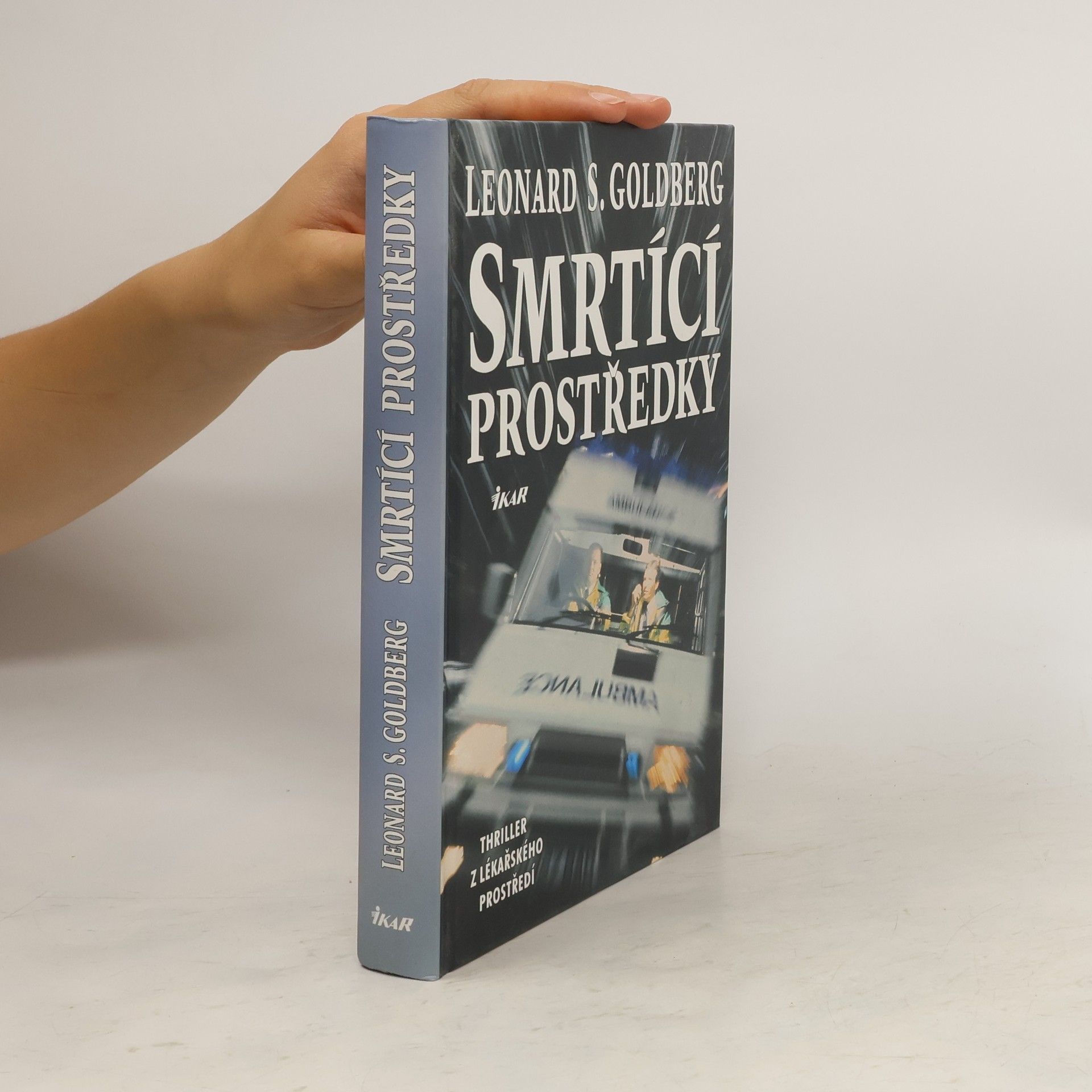 Leonard S. Goldberg Smrtící prostředky