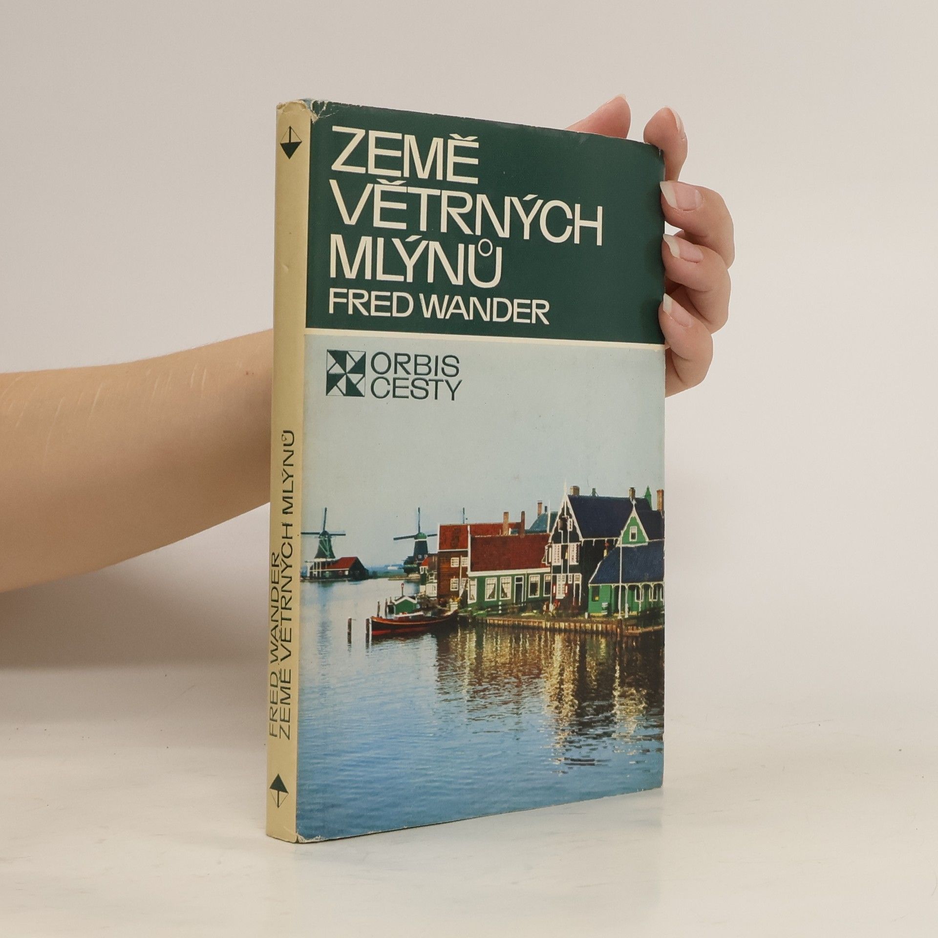 Fred Wander Země větrných mlýnů