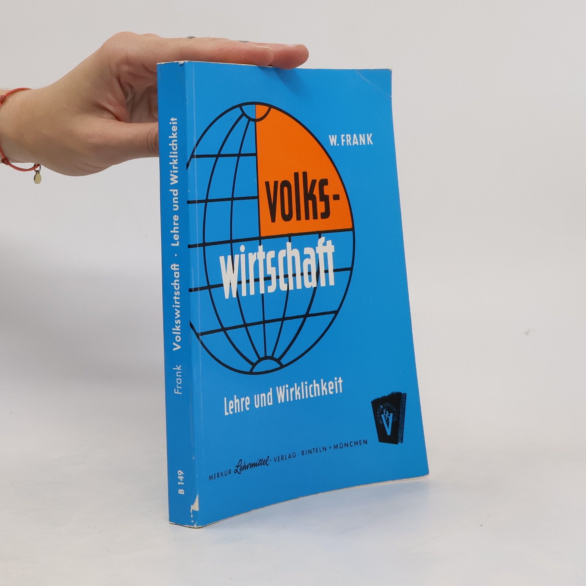 W. Frank Volkswirtschaft. Lehre und Wirklichkeit