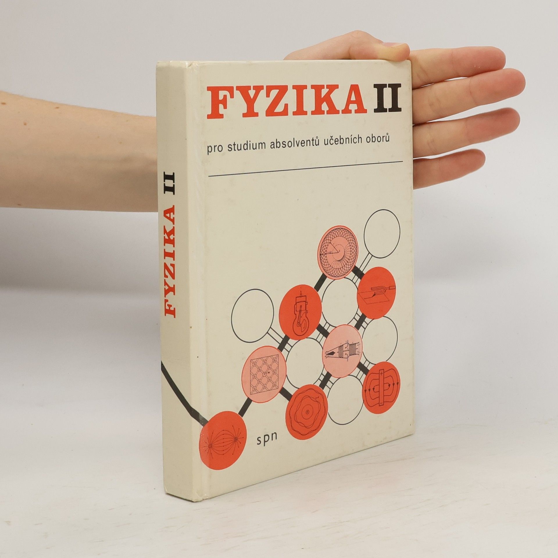Ivan Cabák Fyzika II pro studium absolventů učebních oborů ve studijních oborech SOU