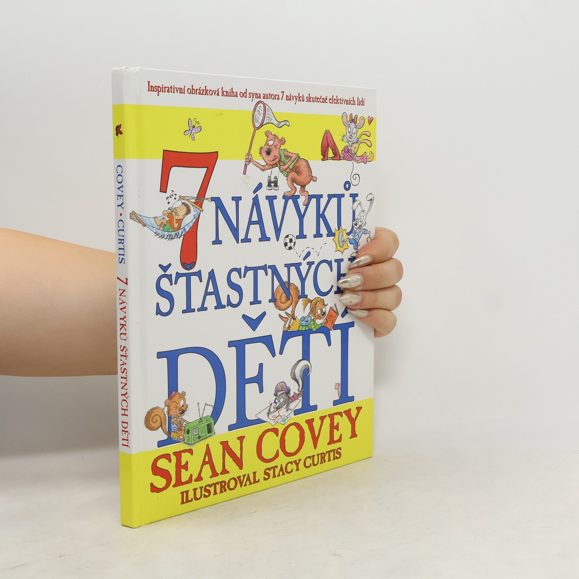 Sean Covey 7 návyků šťastných dětí
