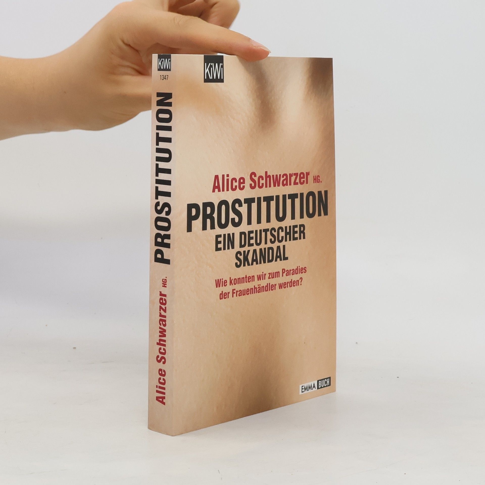 Alice Schwarzer Prostitution - ein deutscher Skandal