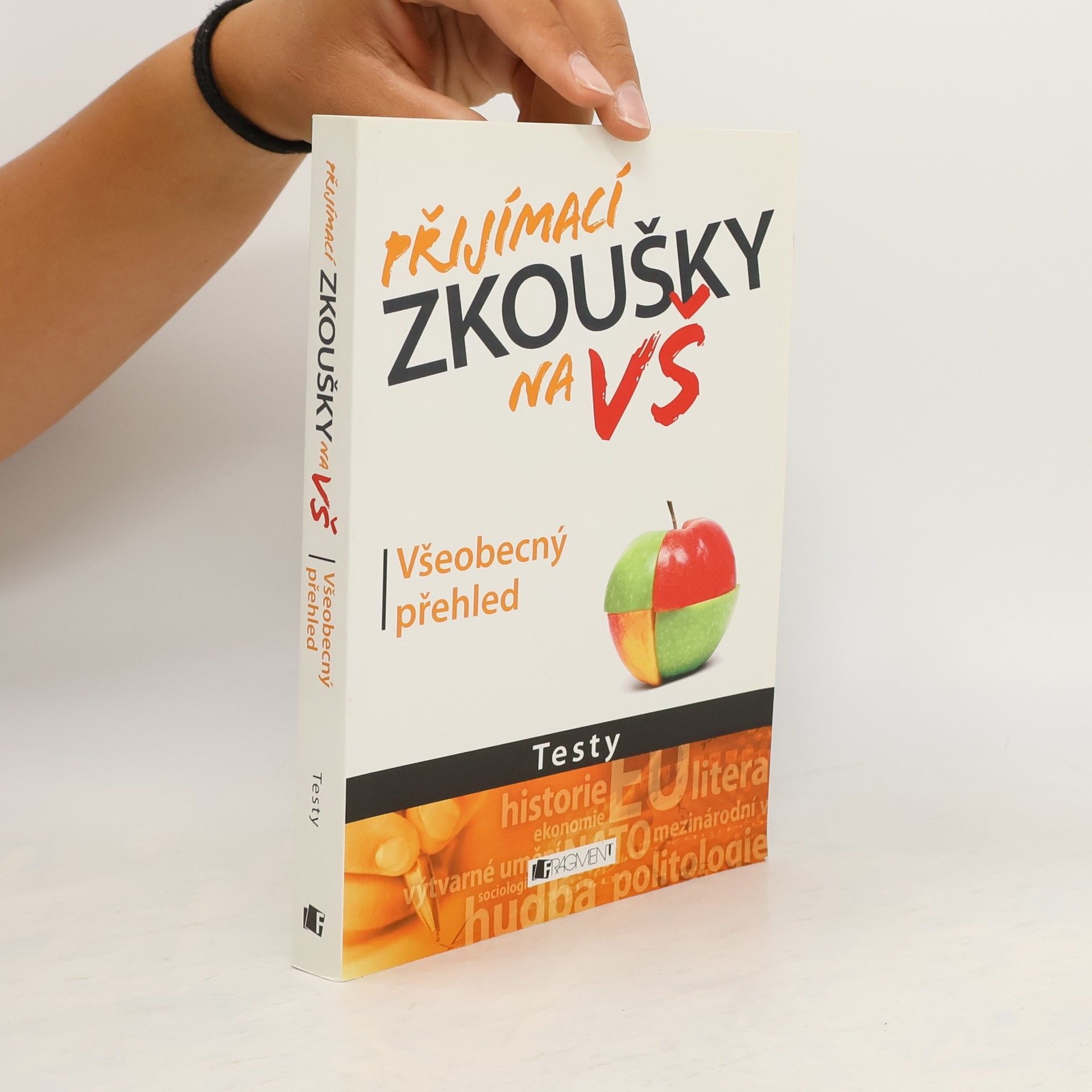 Přijímací zkoušky na VŠ : testy: Všeobecný přehled