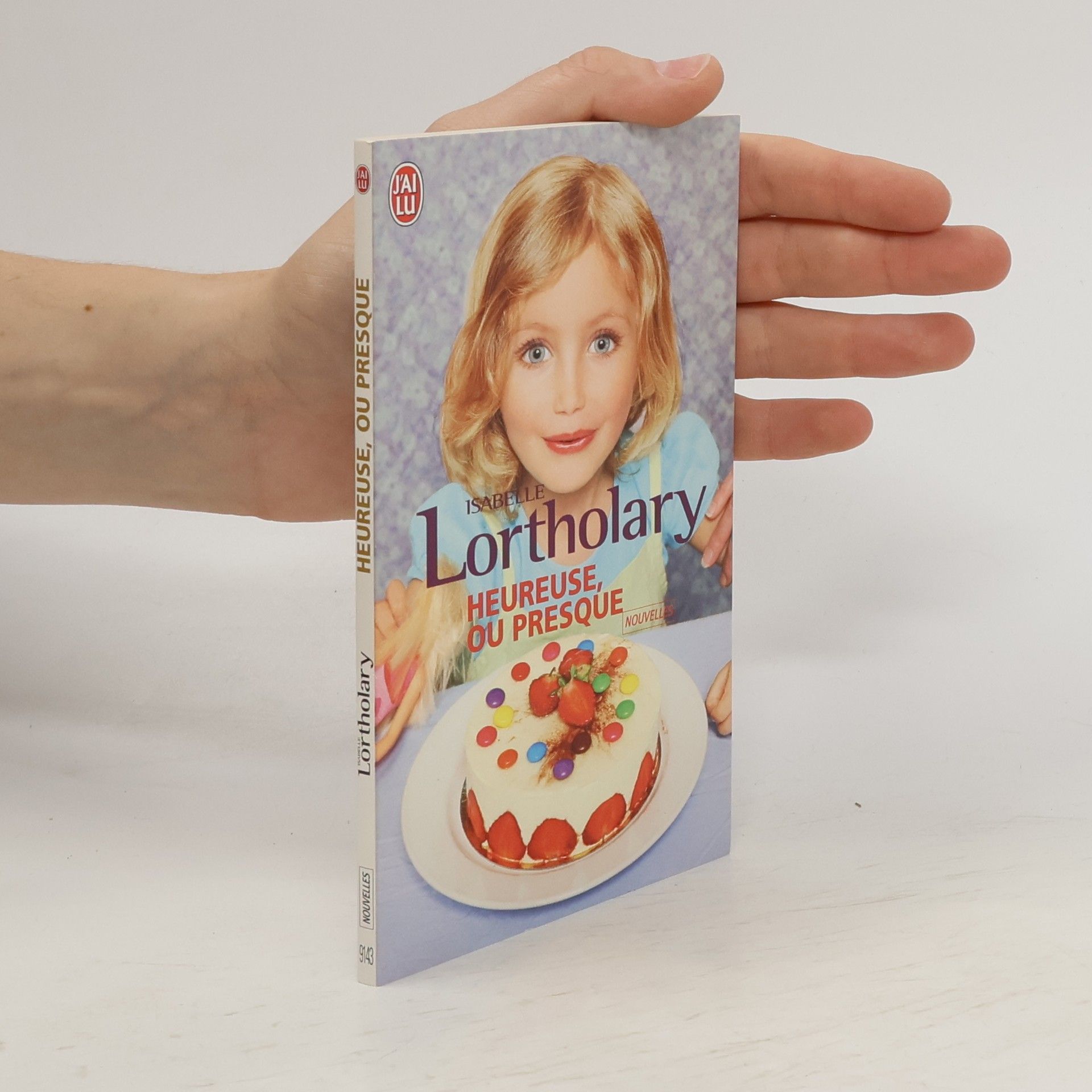 Isabelle Lortholary Heureuse ou presque