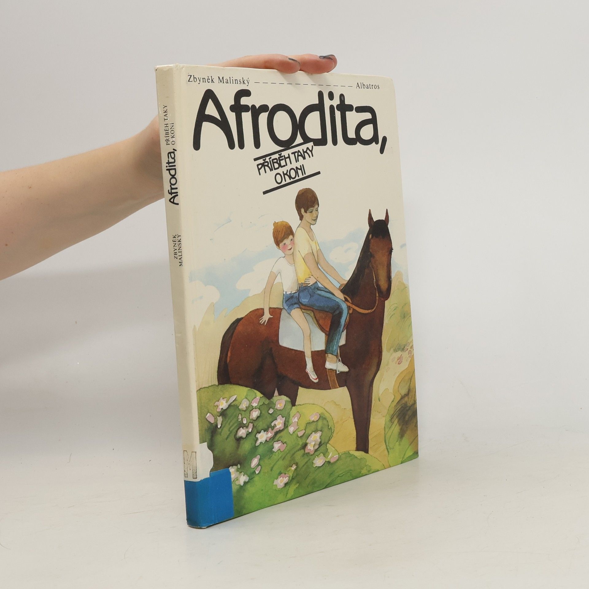 Zbyněk Malinský Afrodita, příběh taky o koni