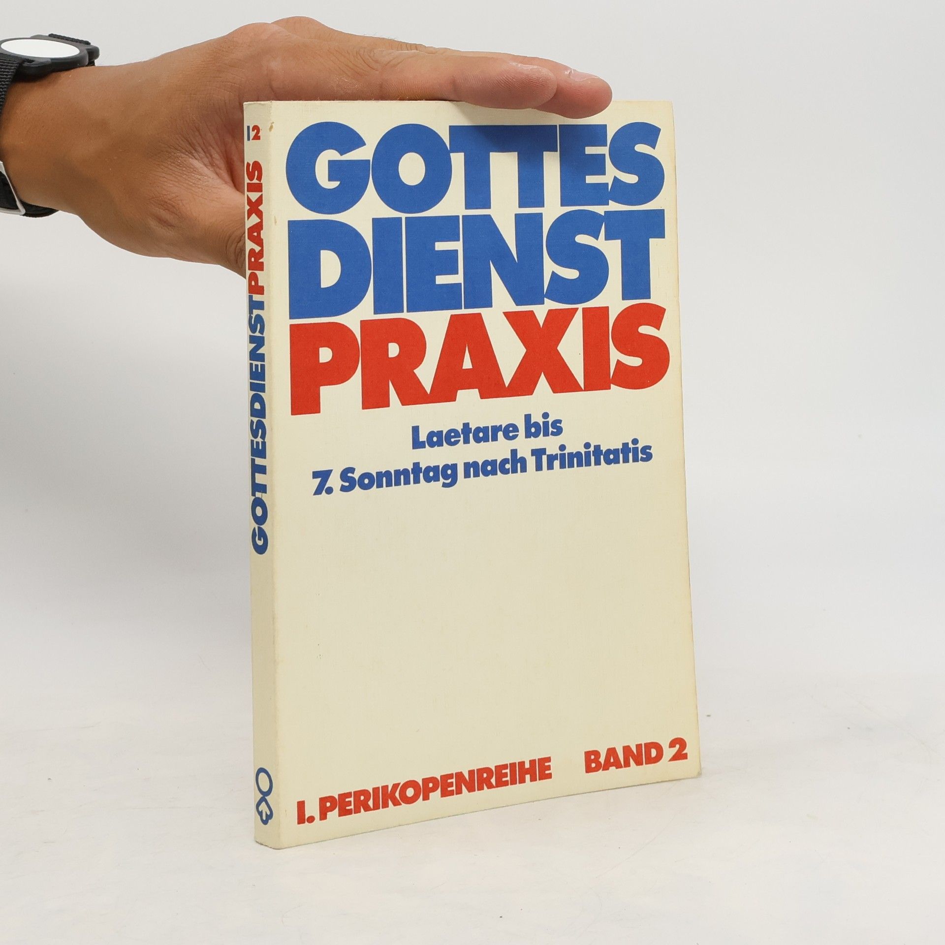 Erhard Domay Gottesdienstpraxis. Laetare bis 7. Sonntag nach Trinitatis