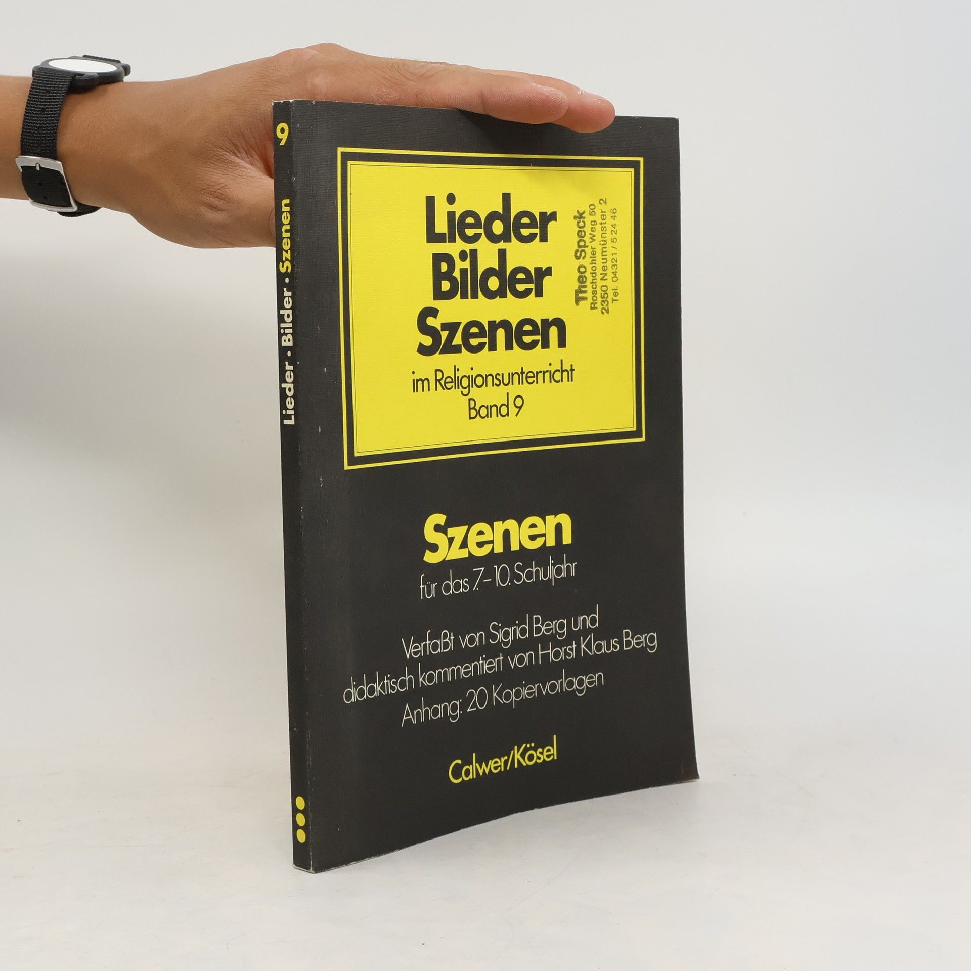 Sigrid Berg Lieder, Bilder, Szenen im Religionsunterricht 9