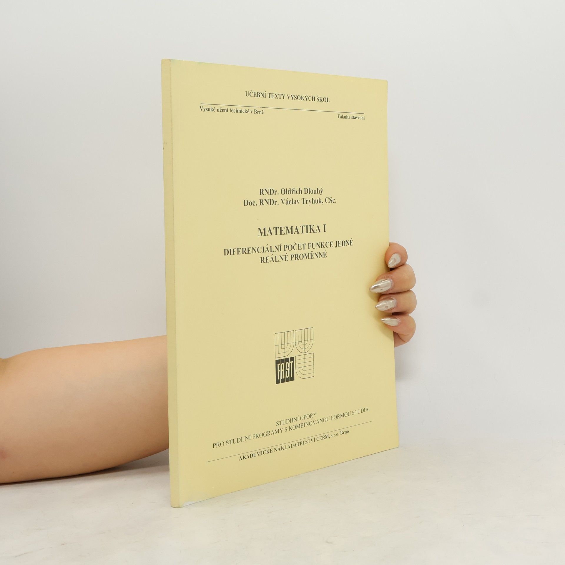 Oldřich Dlouhý Matematika I : diferenciální počet funkce jedné reálné proměnné