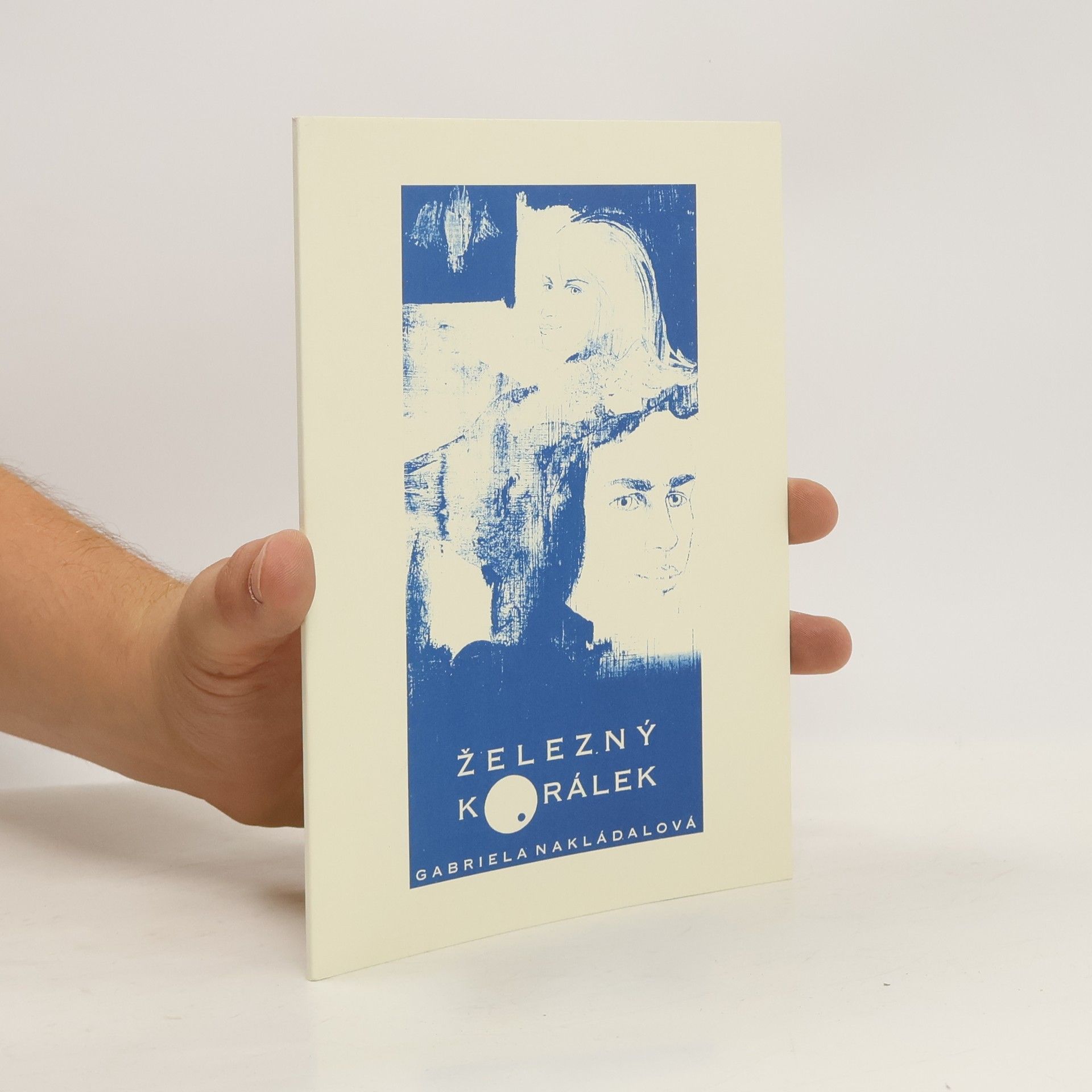 Gabriela Nakládalová Železný korálek