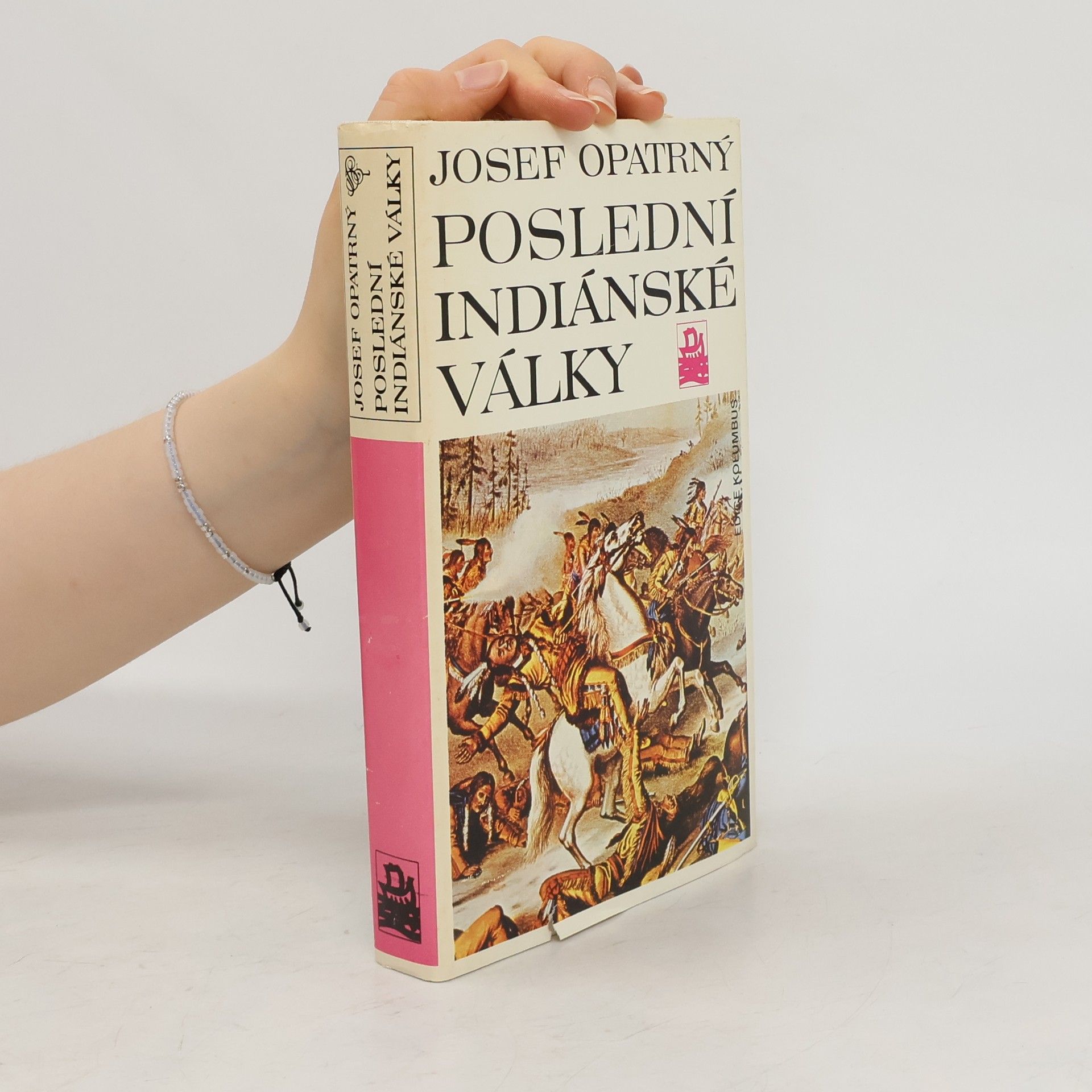 Josef Opatrný Poslední indiánské války