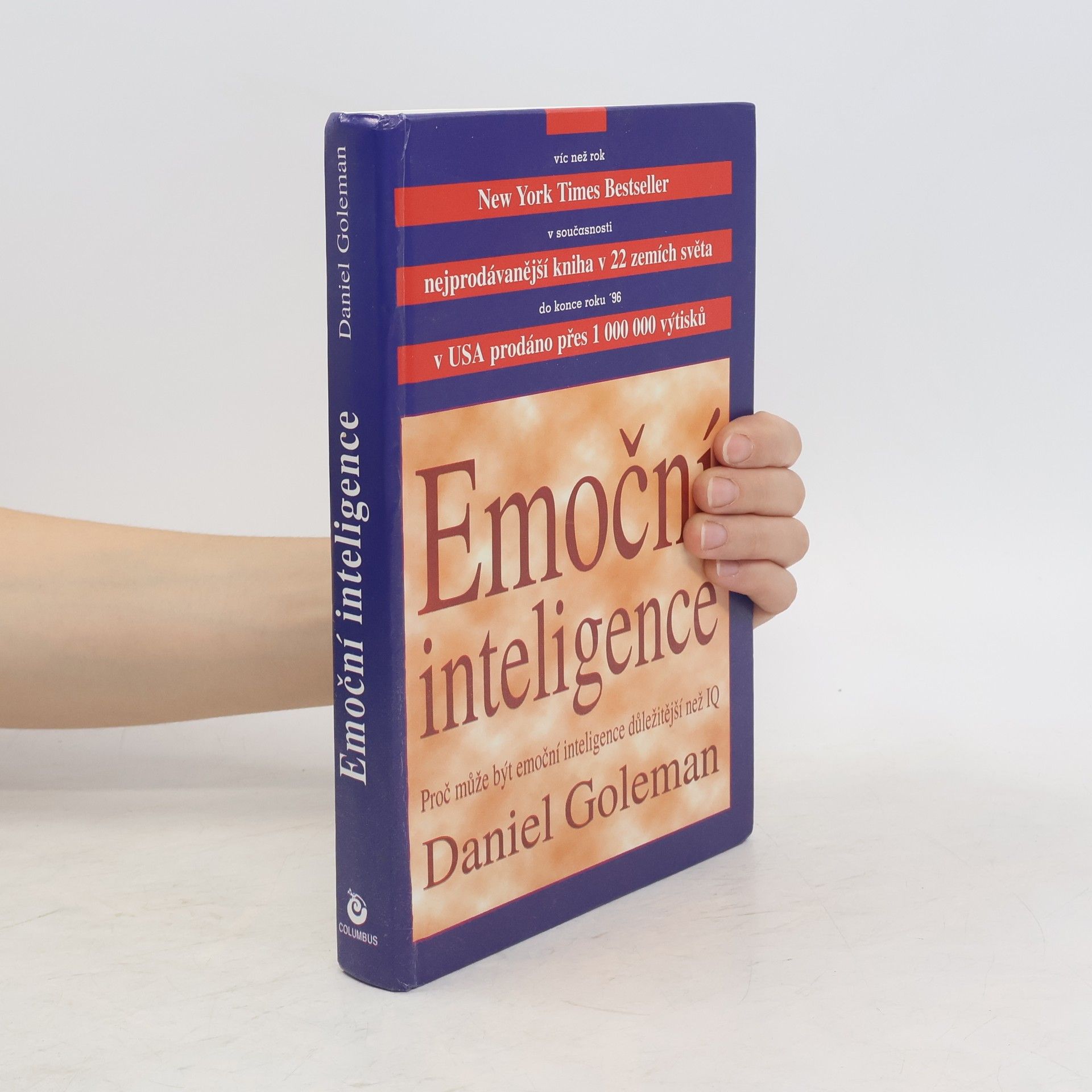 Daniel Goleman Emoční inteligence. Proč může být emoční inteligence důležitější než IQ