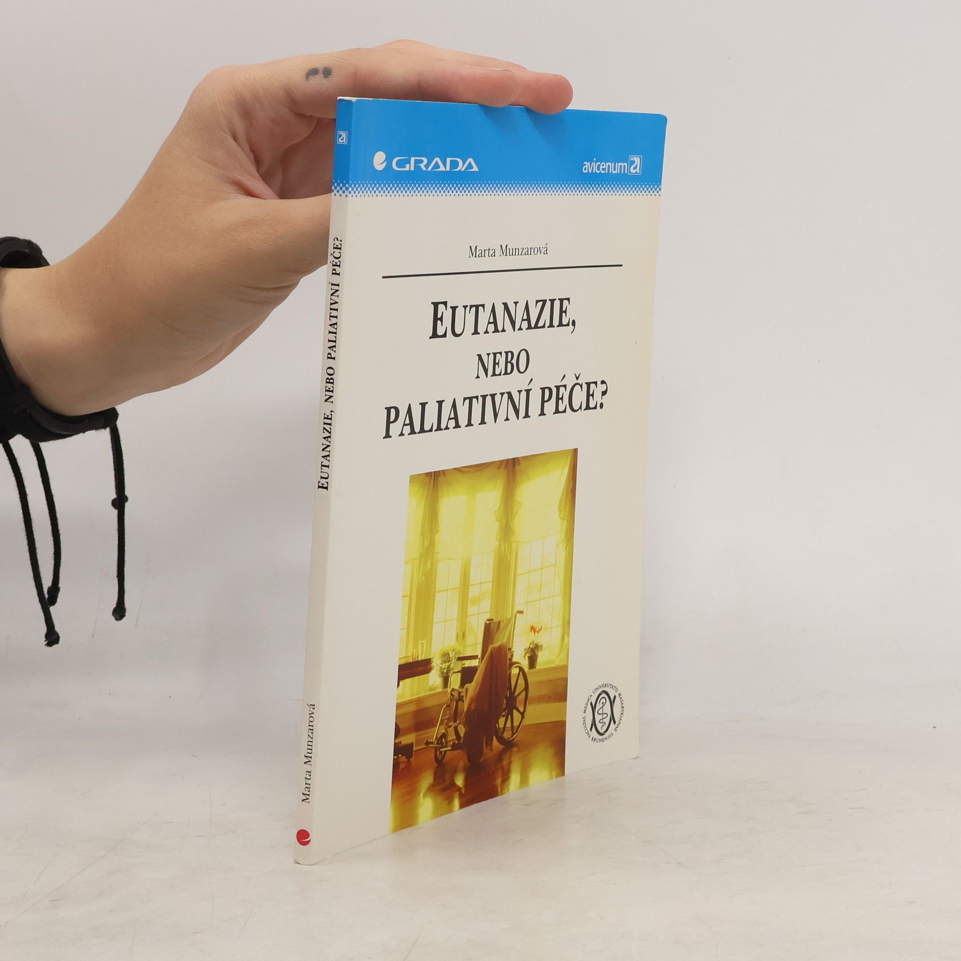 Marta Munzarová Eutanazie, nebo paliativní péče?