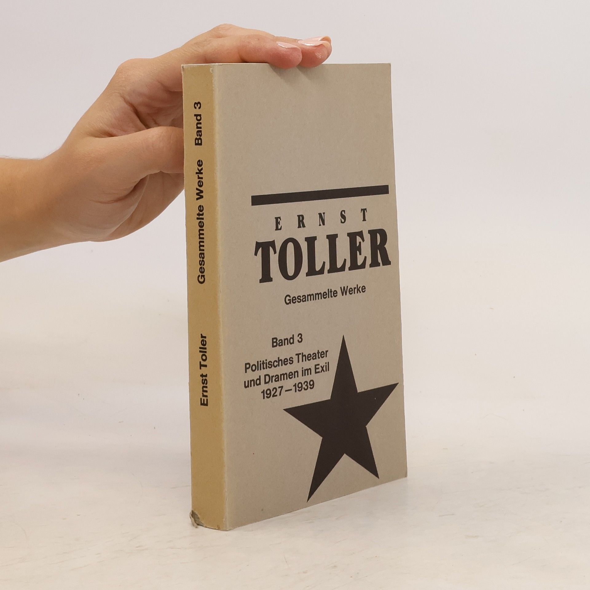 Ernst Toller Gesammelte Werke 3