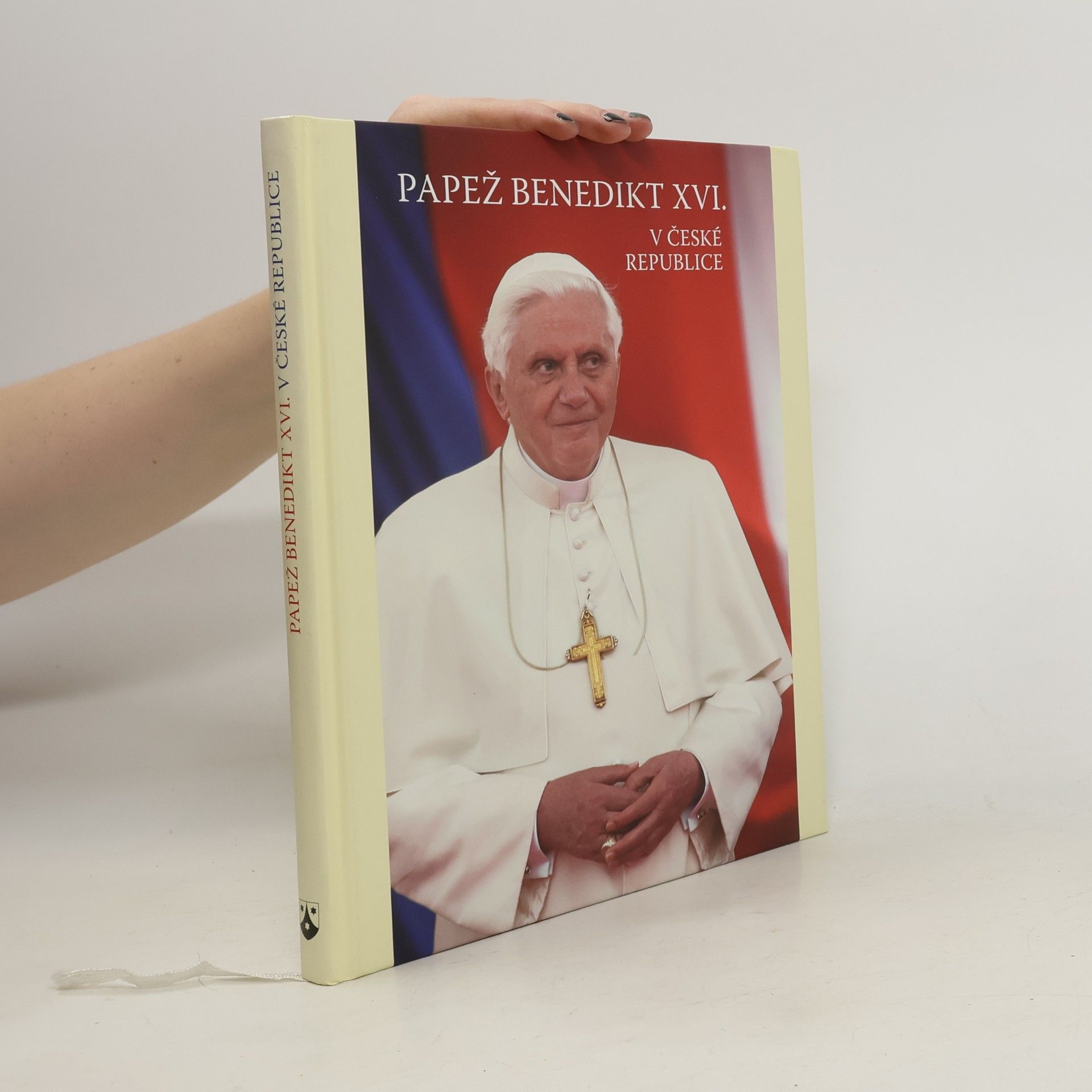 Joseph Ratzinger Papež Benedikt XVI. v České republic