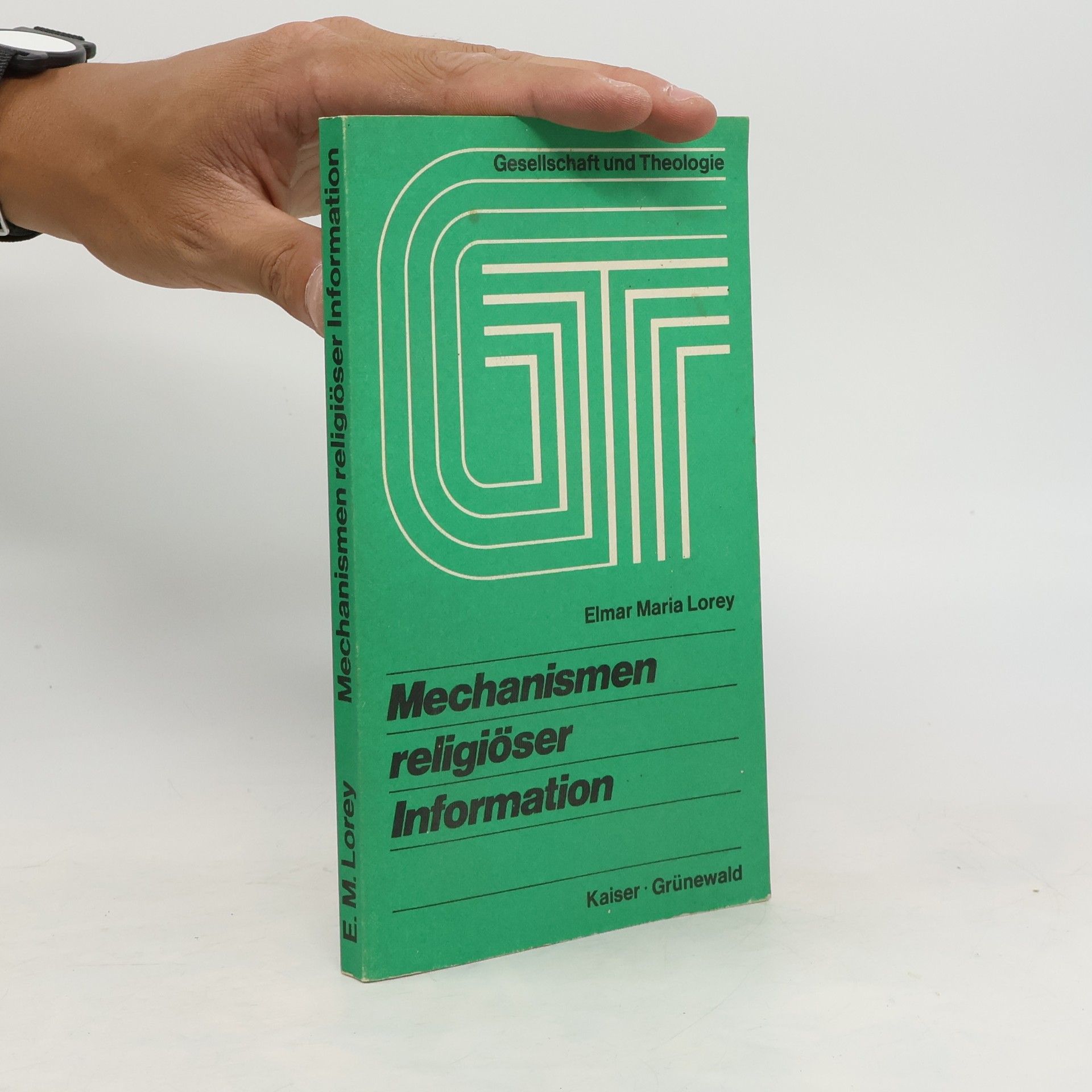 Elmar M. Lorey Mechanismen religiöser Information