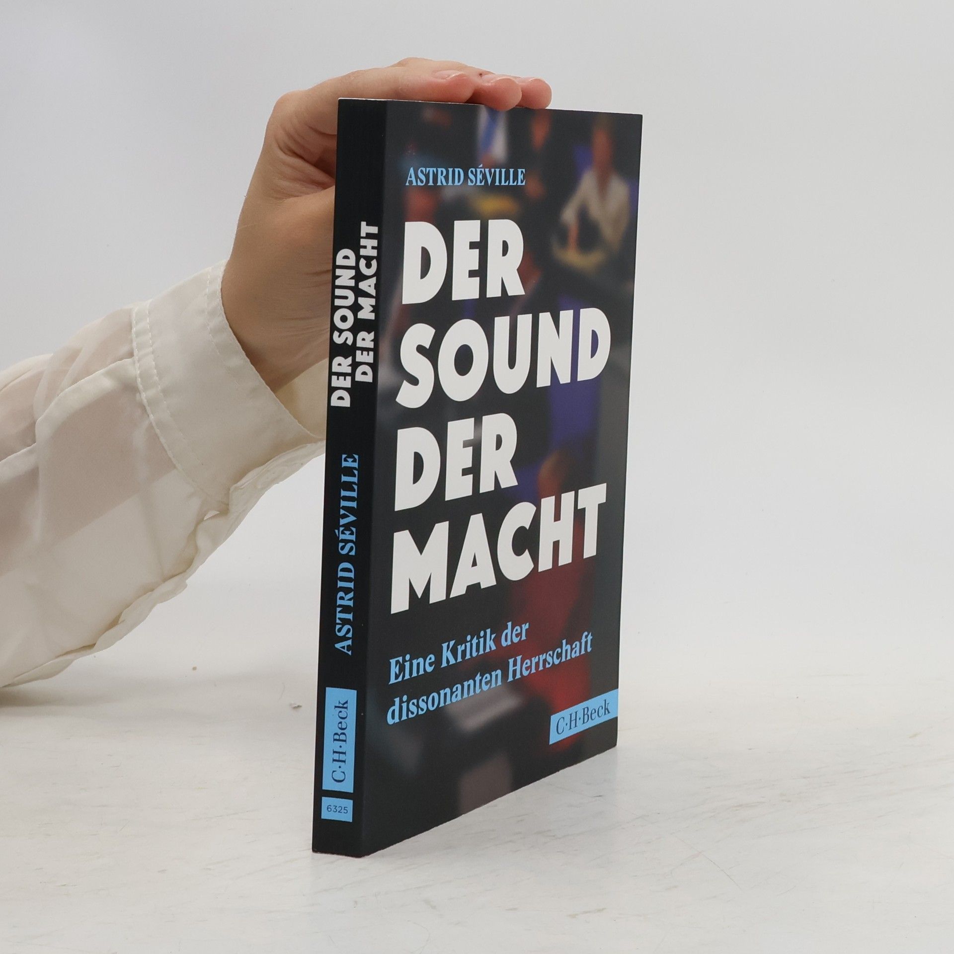 Astrid Séville Der Sound der Macht