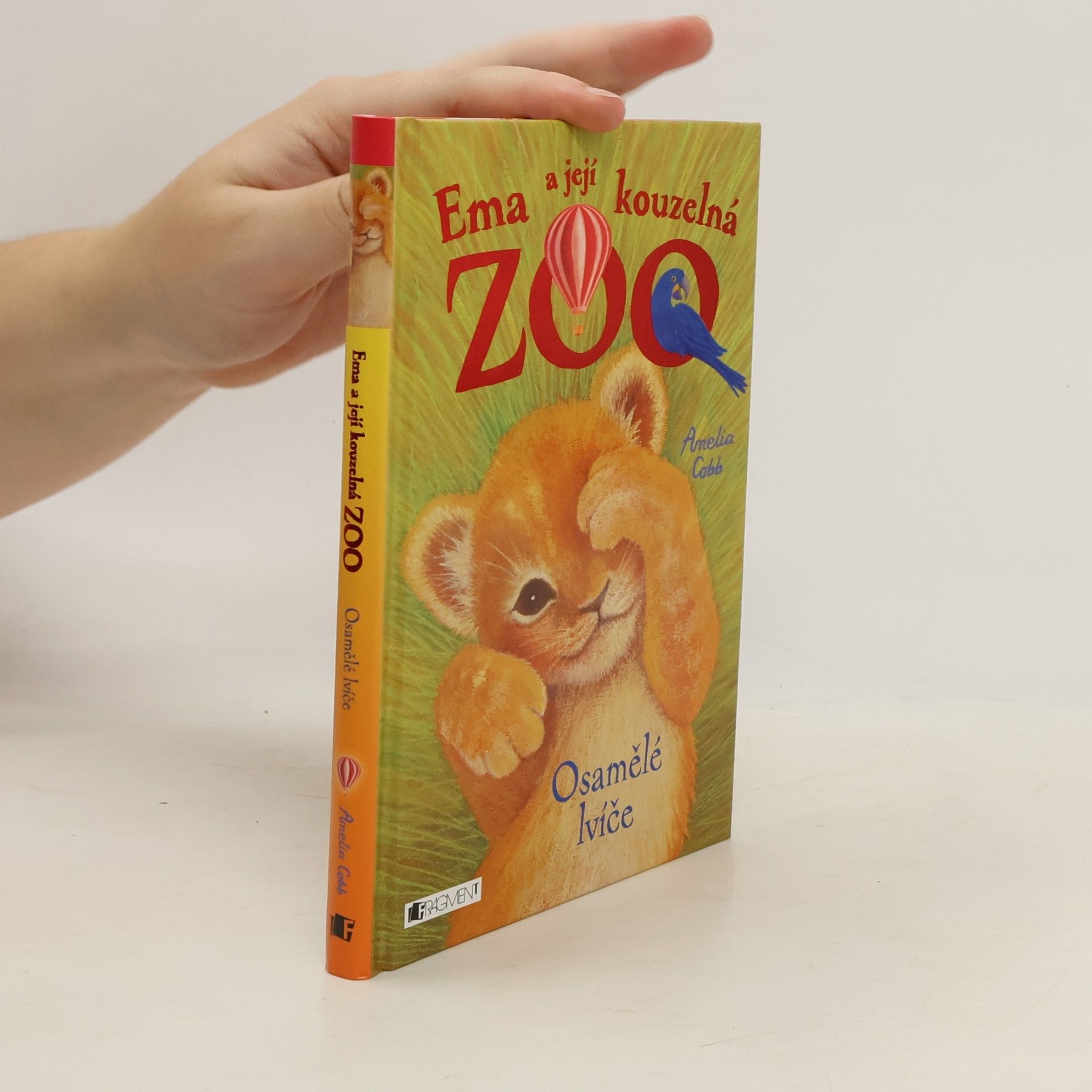 Cobb, Amelia Ema a její kouzelná zoo. Osamělé lvíče.
