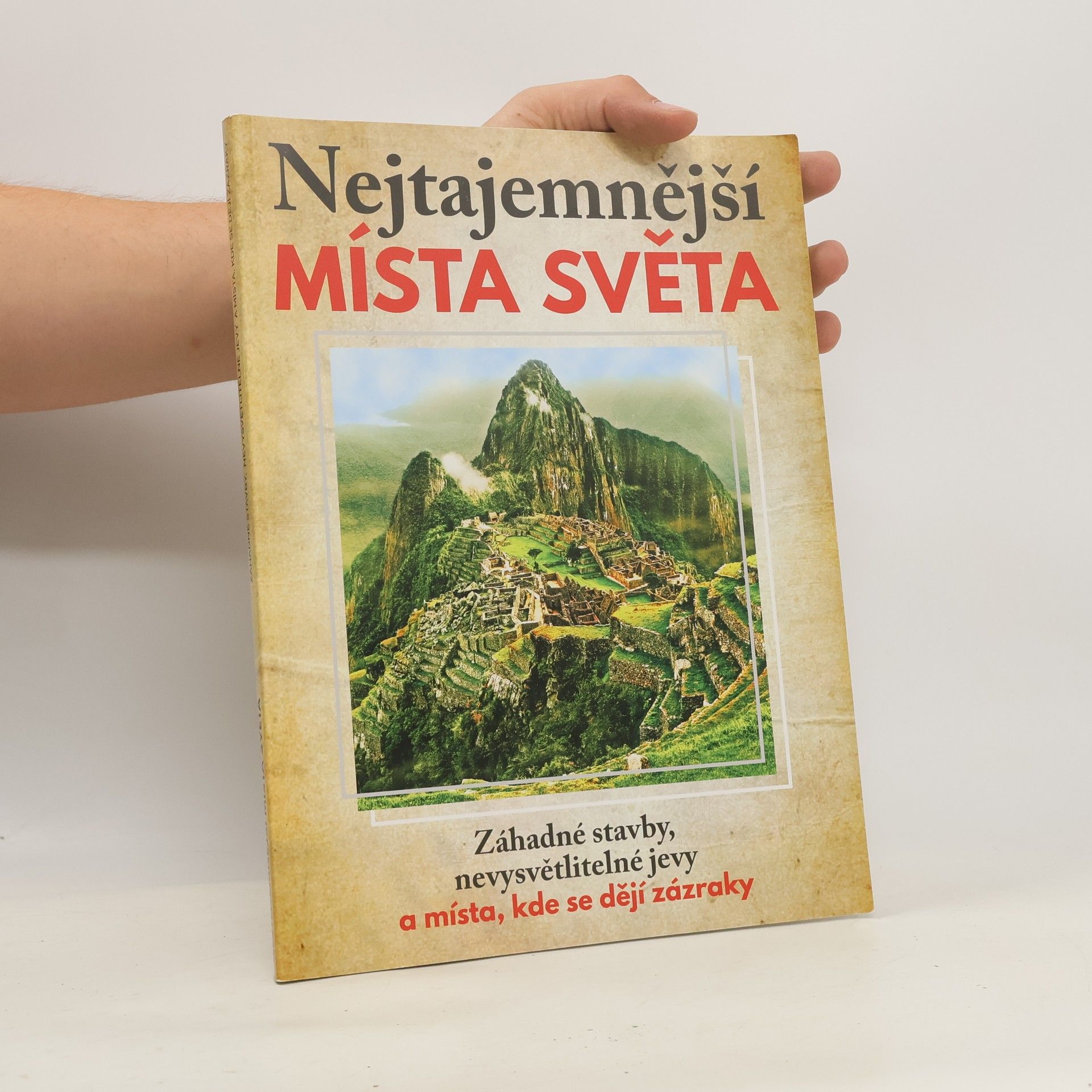 Pavel Šmejkal Nejtajemnější místa světa