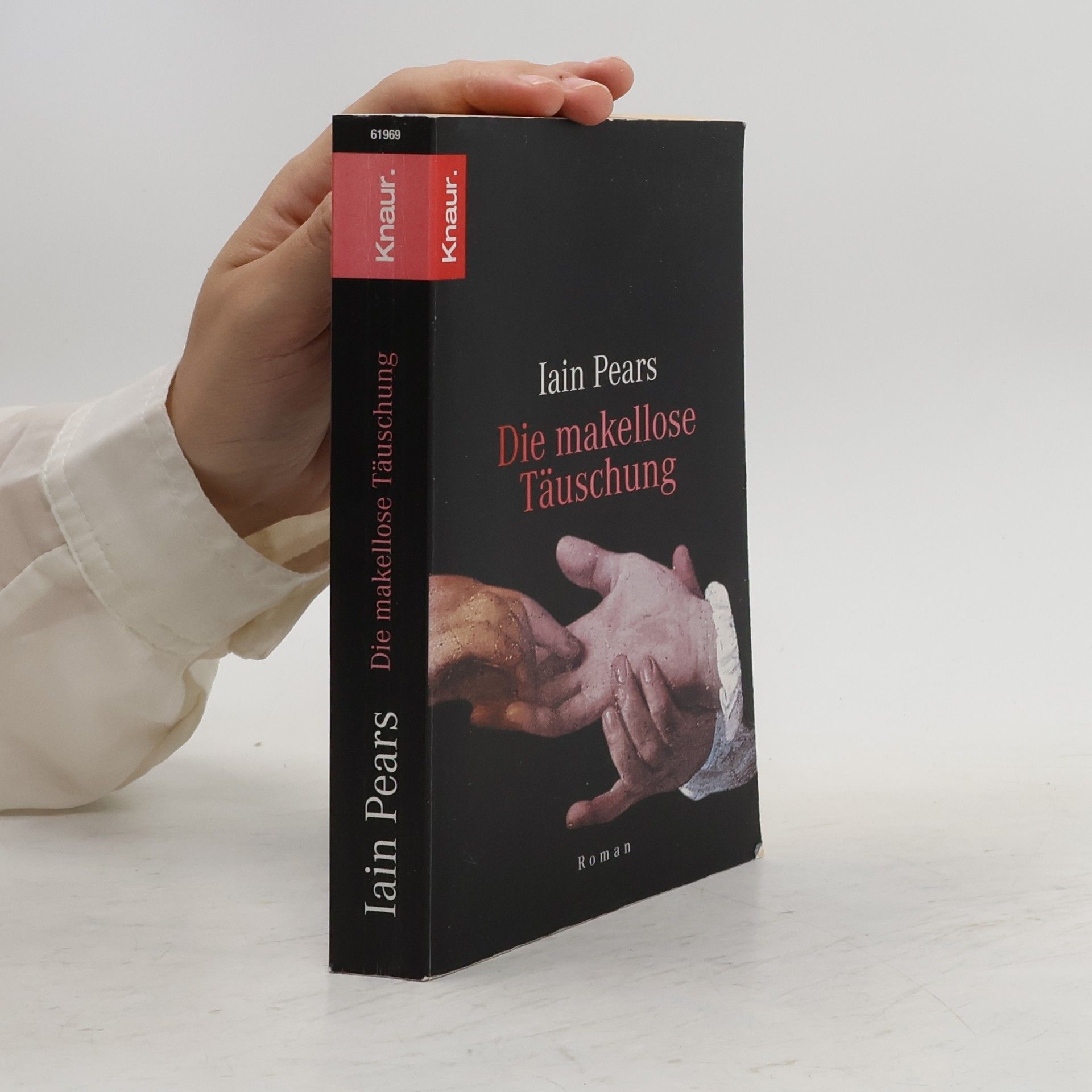 Iain Pears Die makellose Täuschung