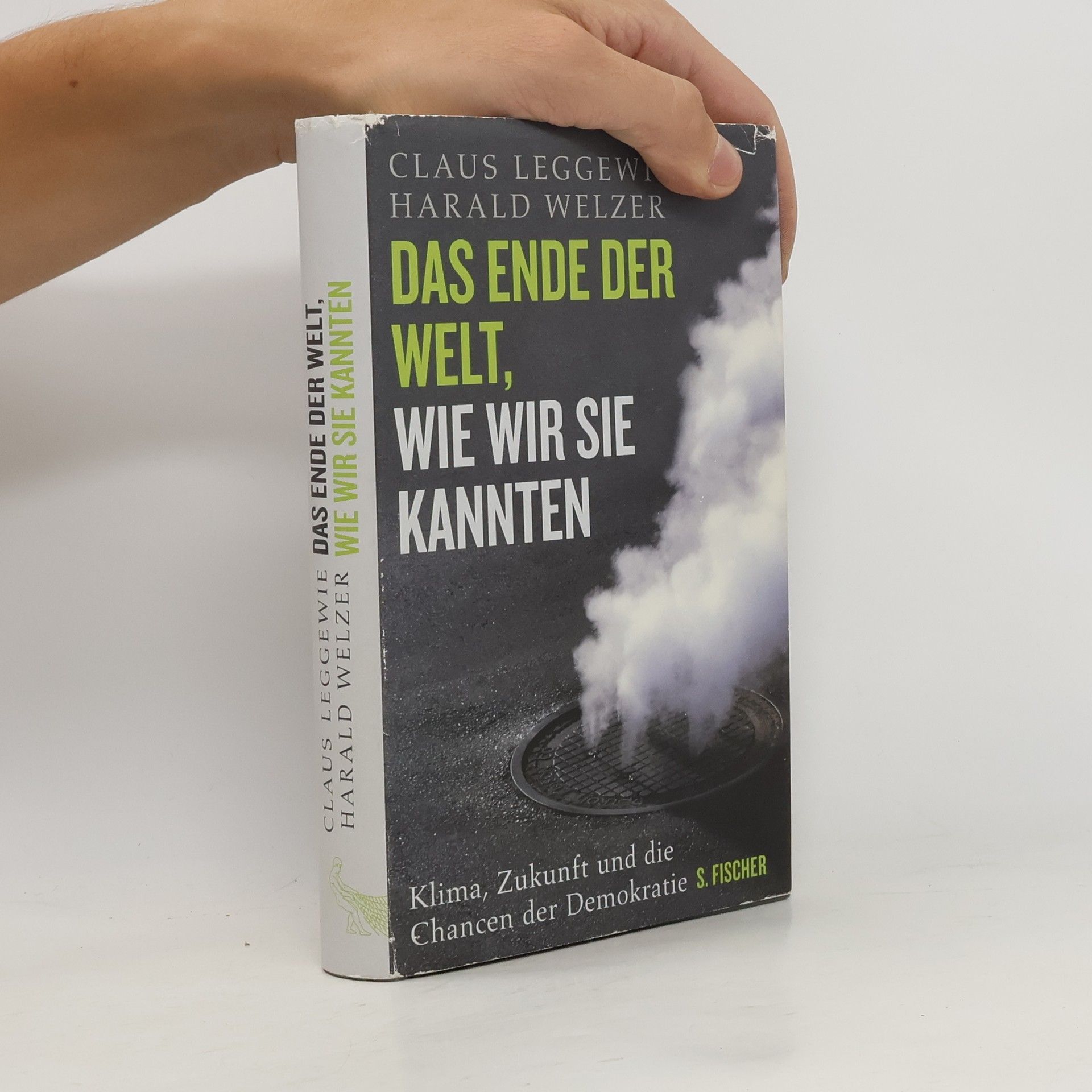 Claus Leggewie Das Ende der Welt, wie wir sie kannten